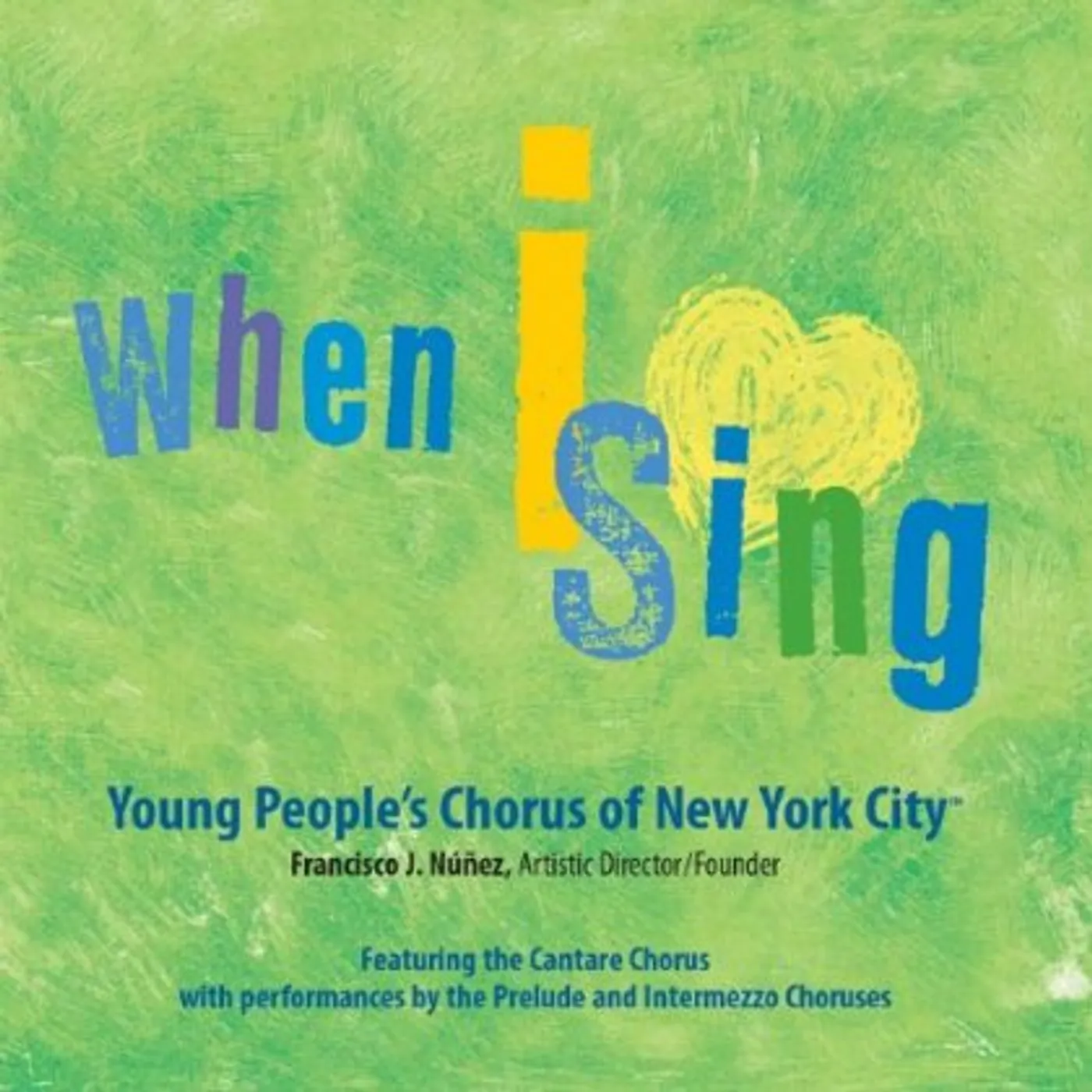 The Young People's Chorus Of New York City WHEN I SING CD