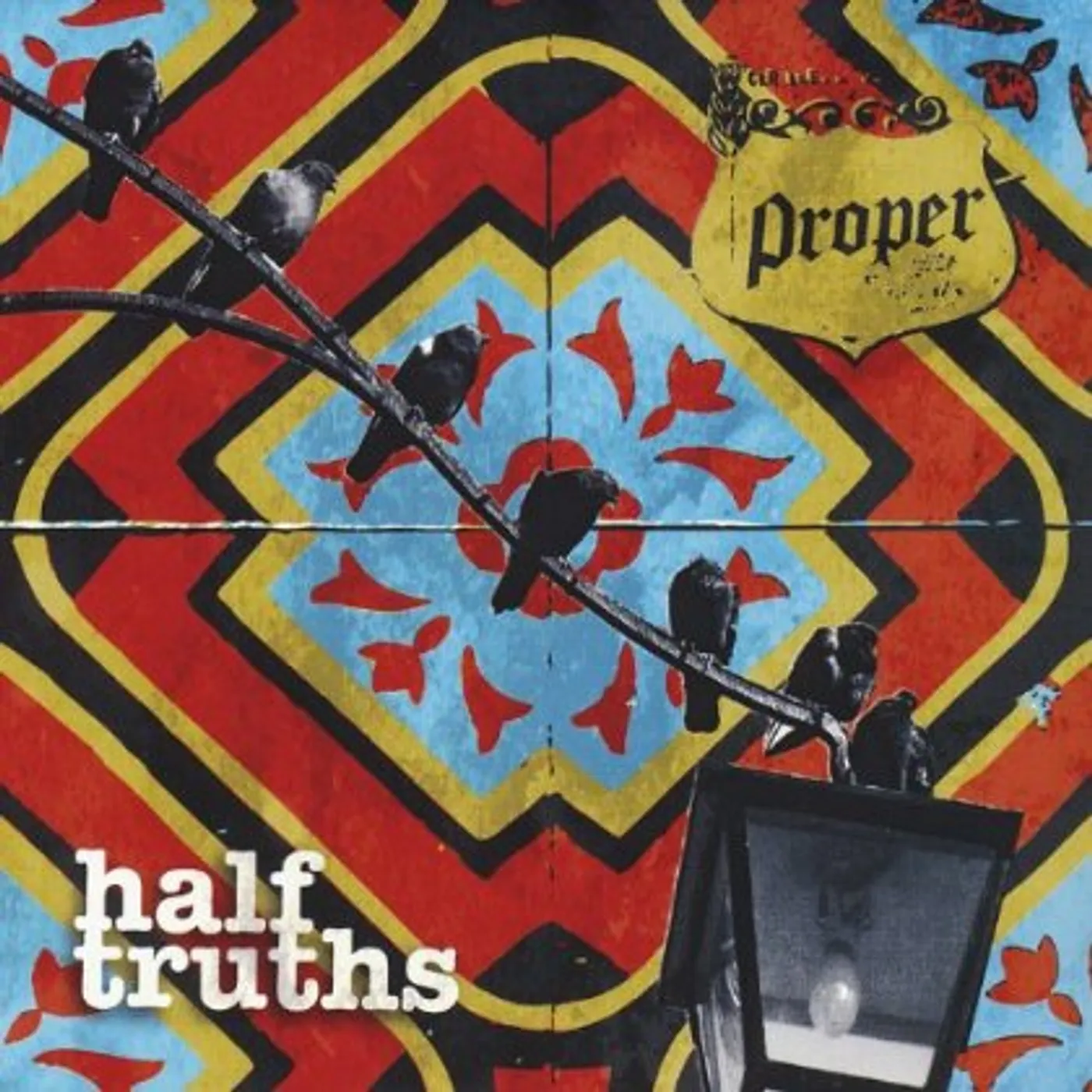 Proper HALF TRUTHS CD