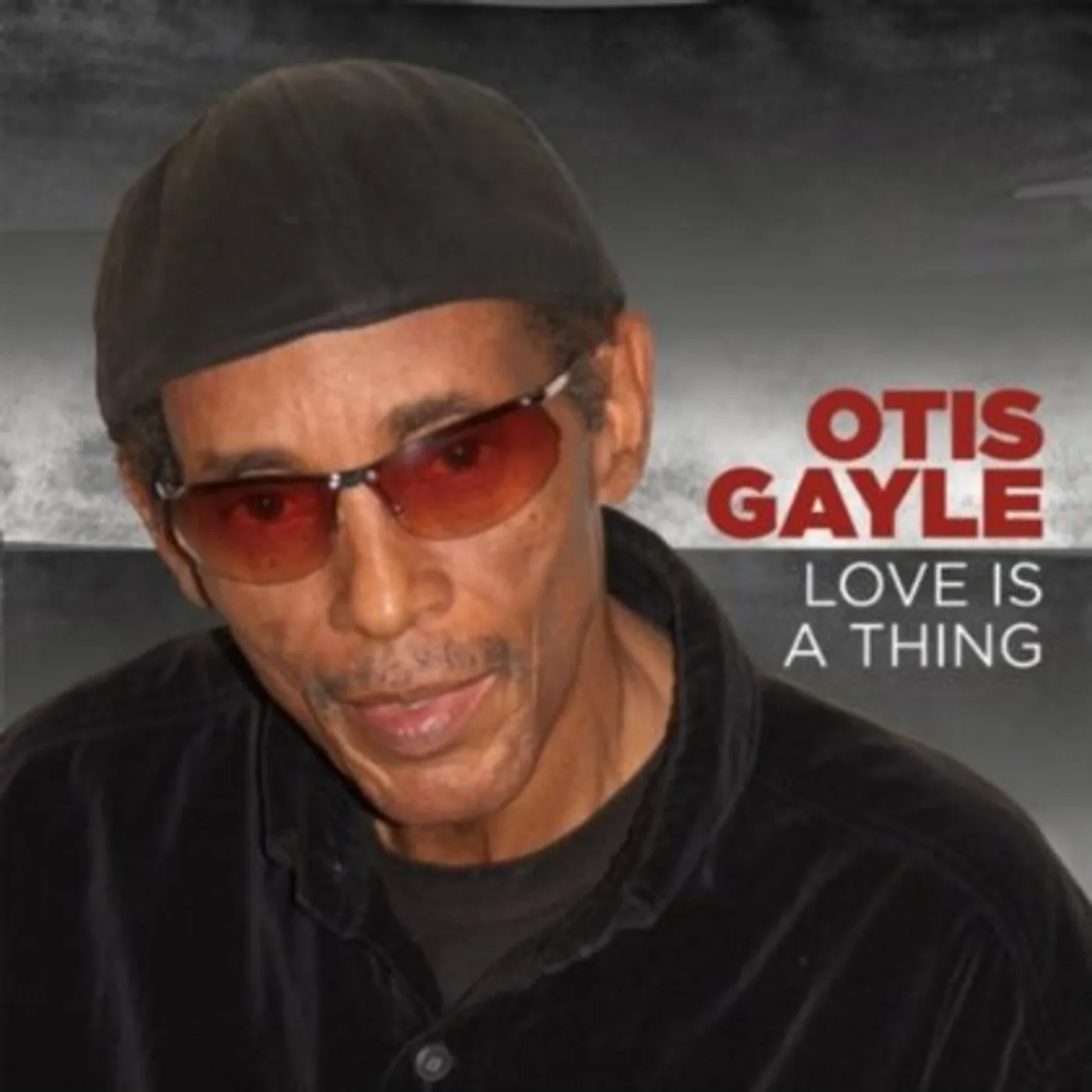 Otis Gayle LOVE IS A THING CD