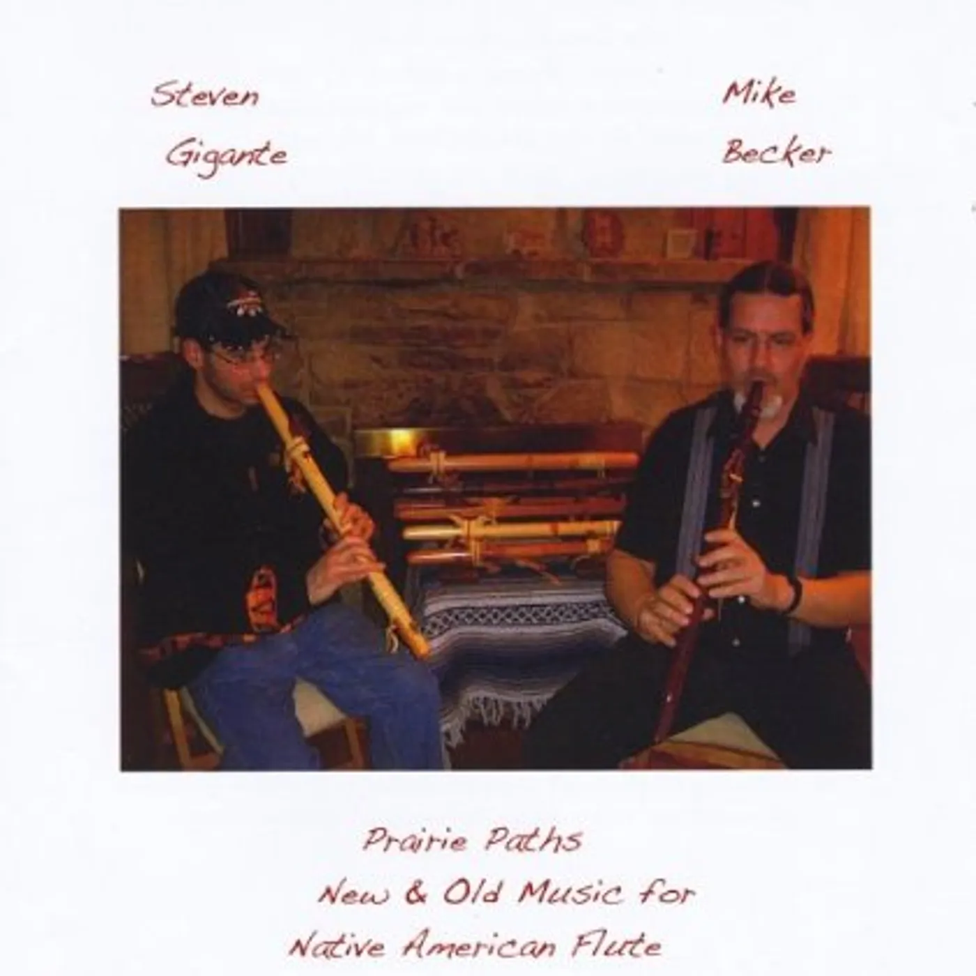 Steven Gigante PRAIRIE PATHS NEW & OLD MUSIC FOR NATIVE AMERICAN CD