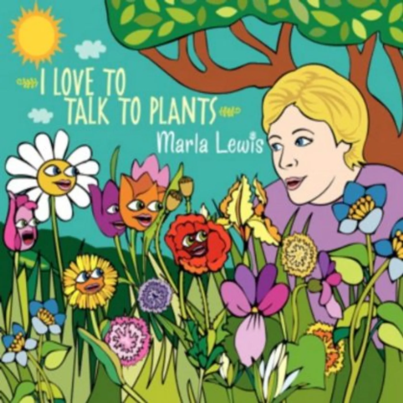 Marla Lewis I LOVE TO TALK TO PLANTS CD
