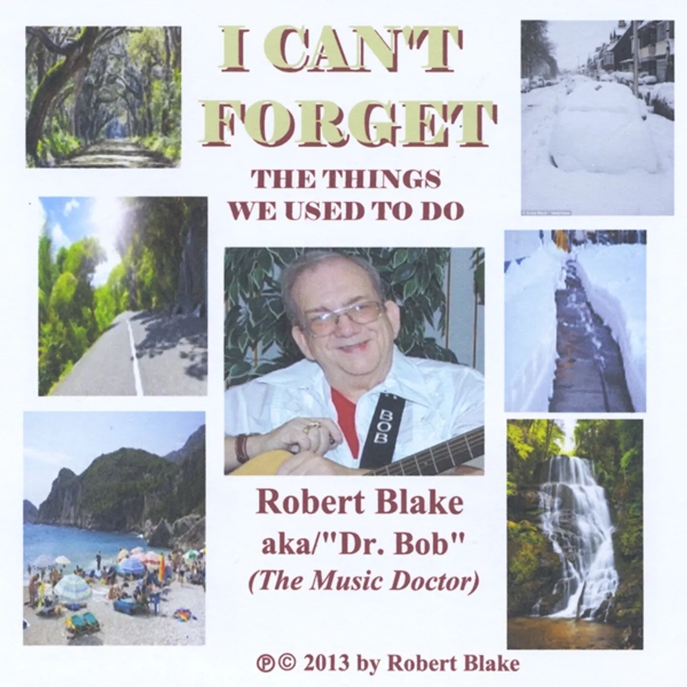Robert Blake I CANT FORGET THE THINGS WE USED TO DO CD