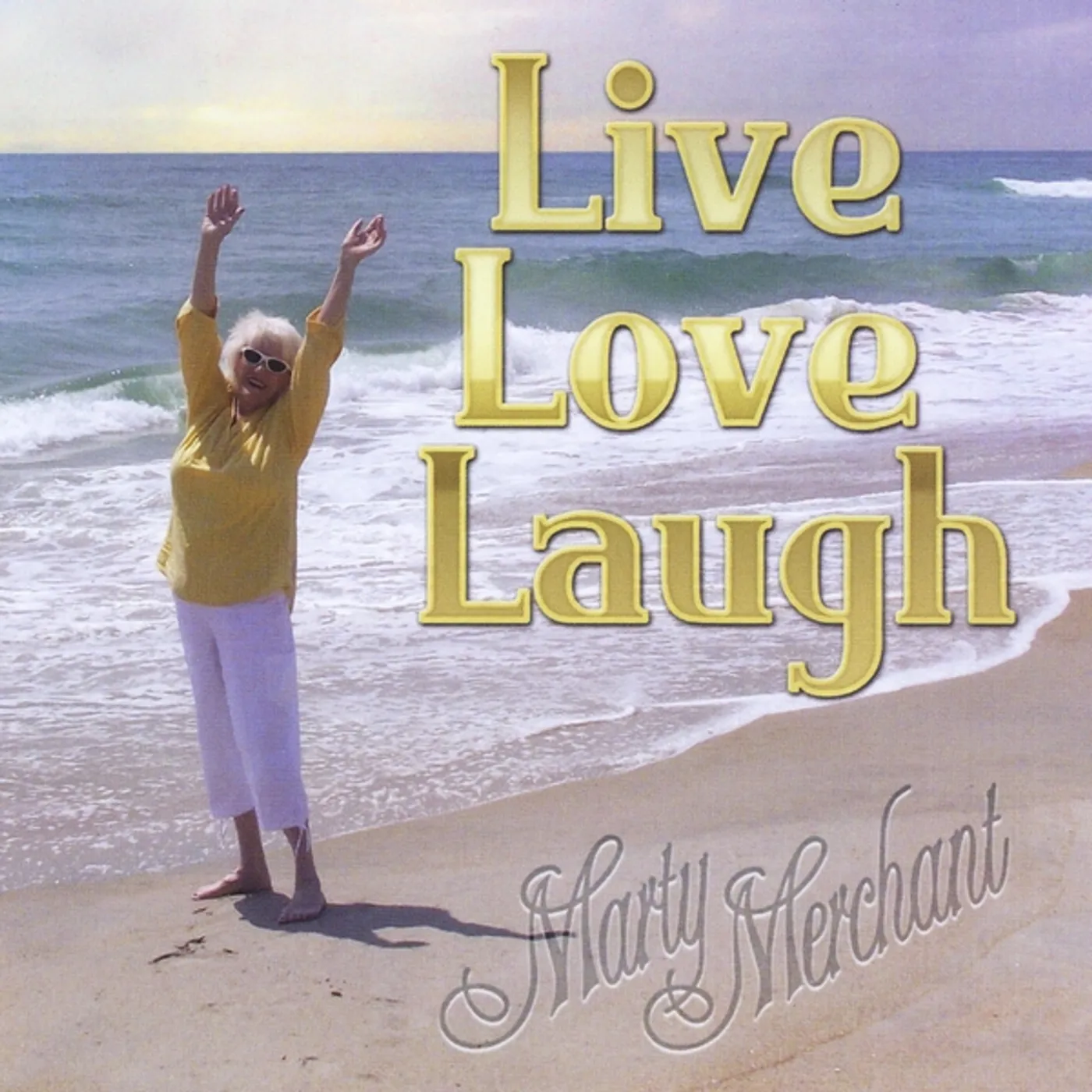 Marty Merchant LIVE LOVE LAUGH CD
