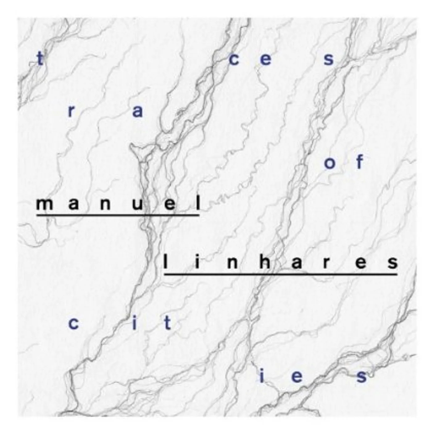 Manuel Linhares TRACES OF CITIES CD