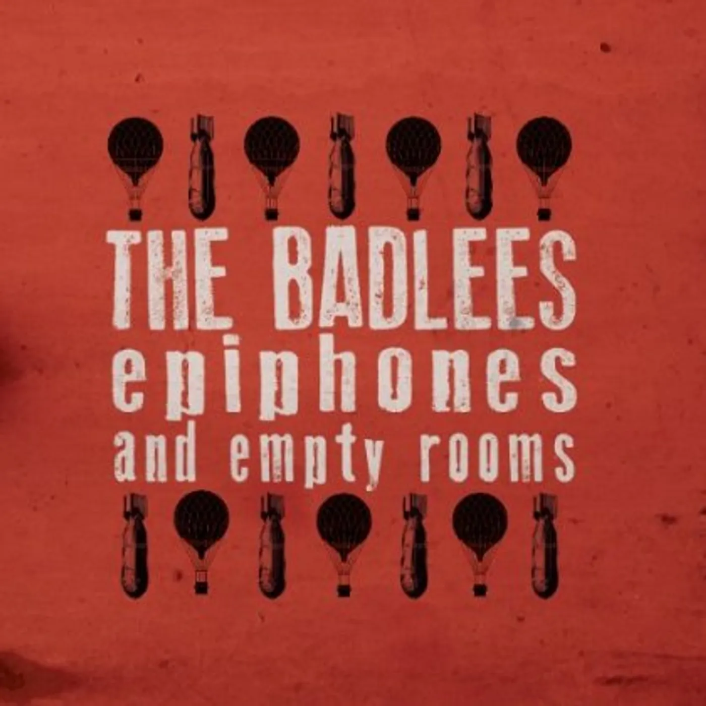The Badlees EPIPHONES & EMPTY ROOMS CD