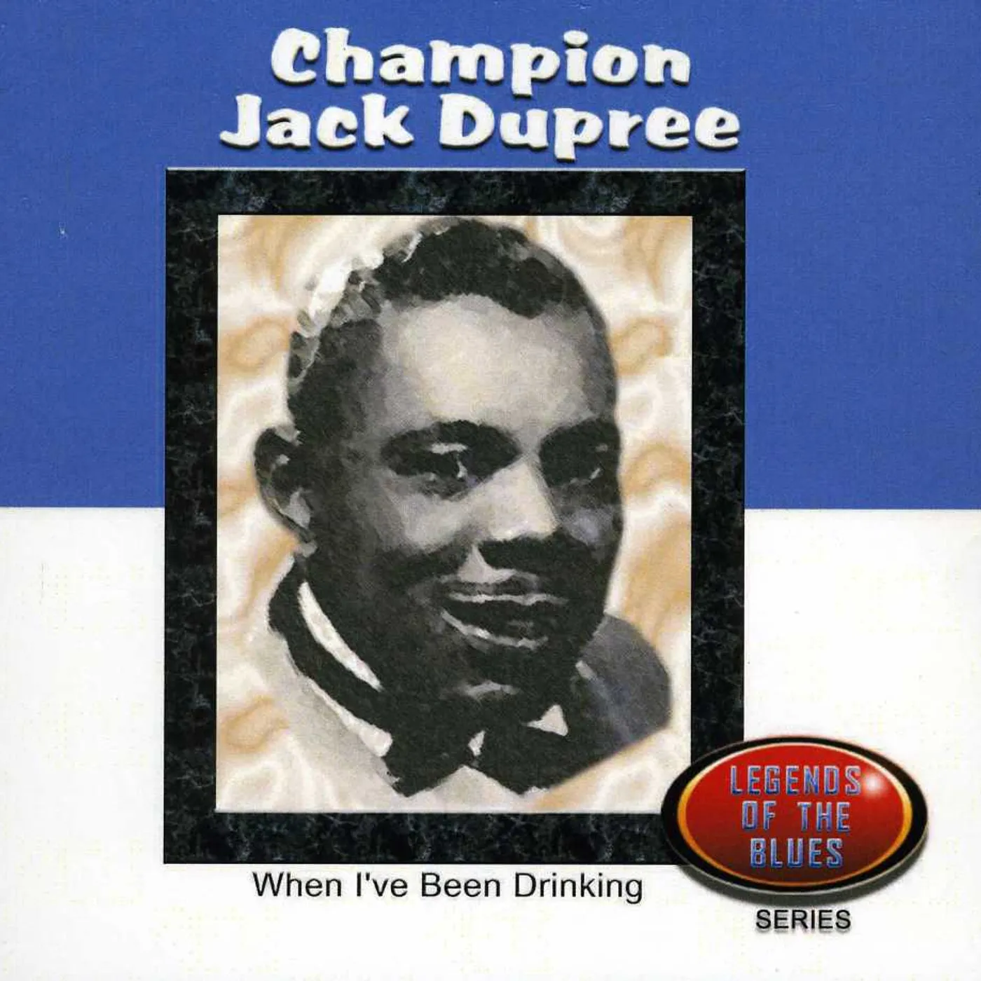 Champion Jack Dupree WHEN I'VE BEEN DRINKING CD