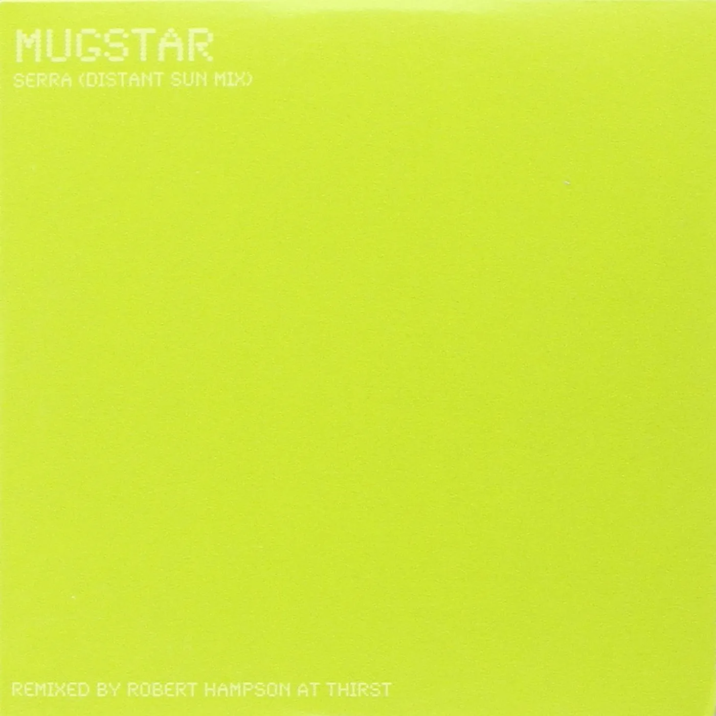 Mugstar SERRA (DISTANT SUN REMIX) CD