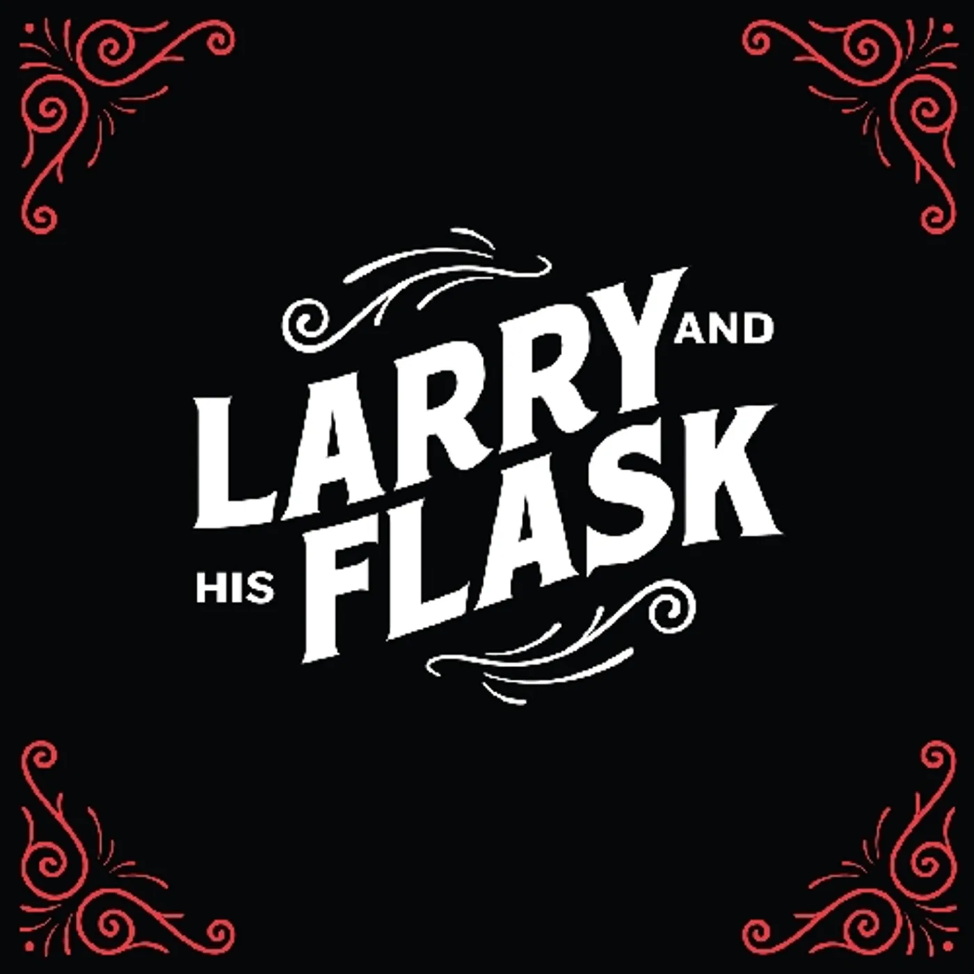 Larry And His Flask Vinyl Record