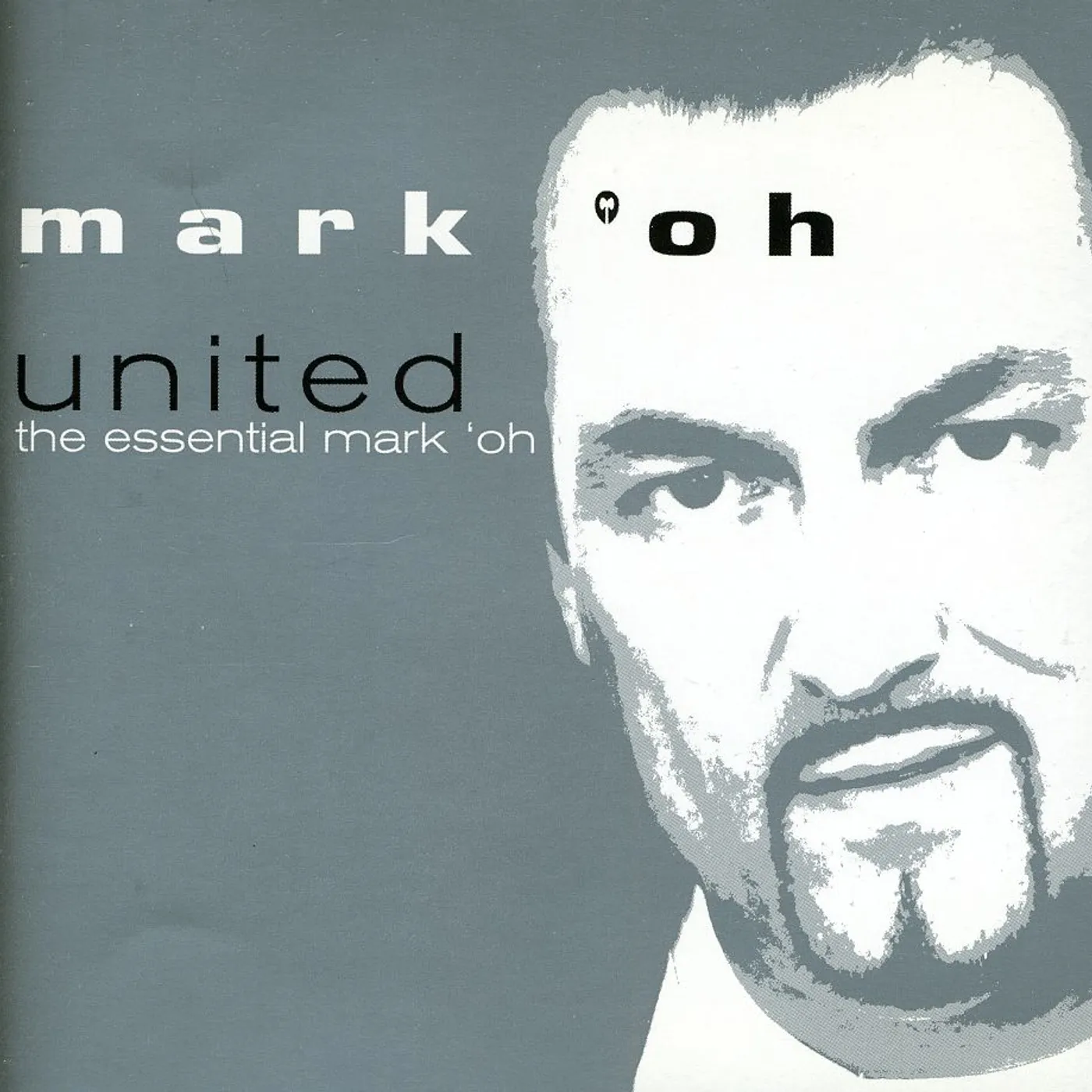 Mark 'Oh UNITED-THE ESSENTIAL MARK O CD