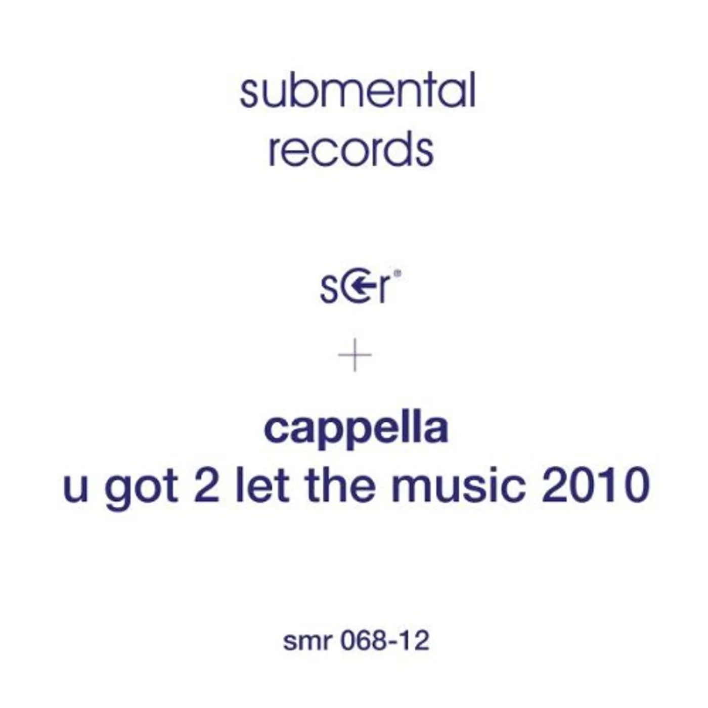 Cappella U Got 2 Let The Music 2010 Vinyl Record