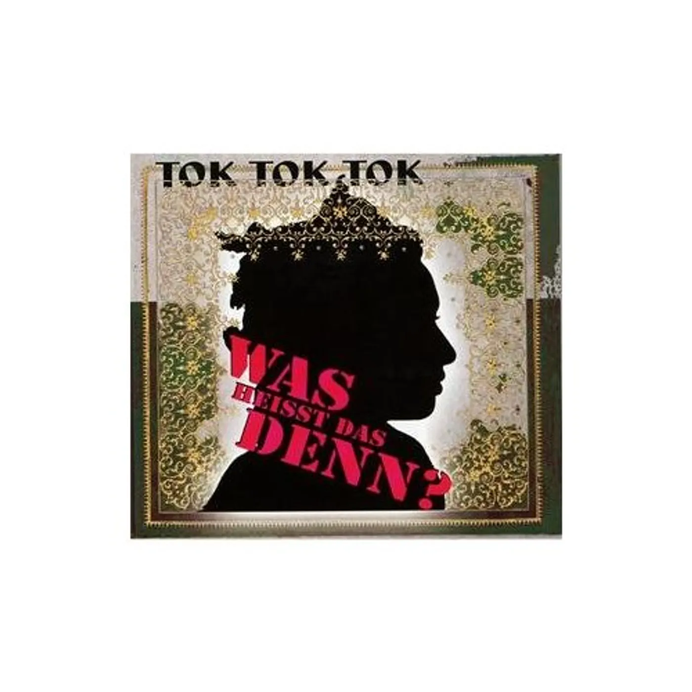 Tok Tok Tok WAS HEISST DAS DENN? CD