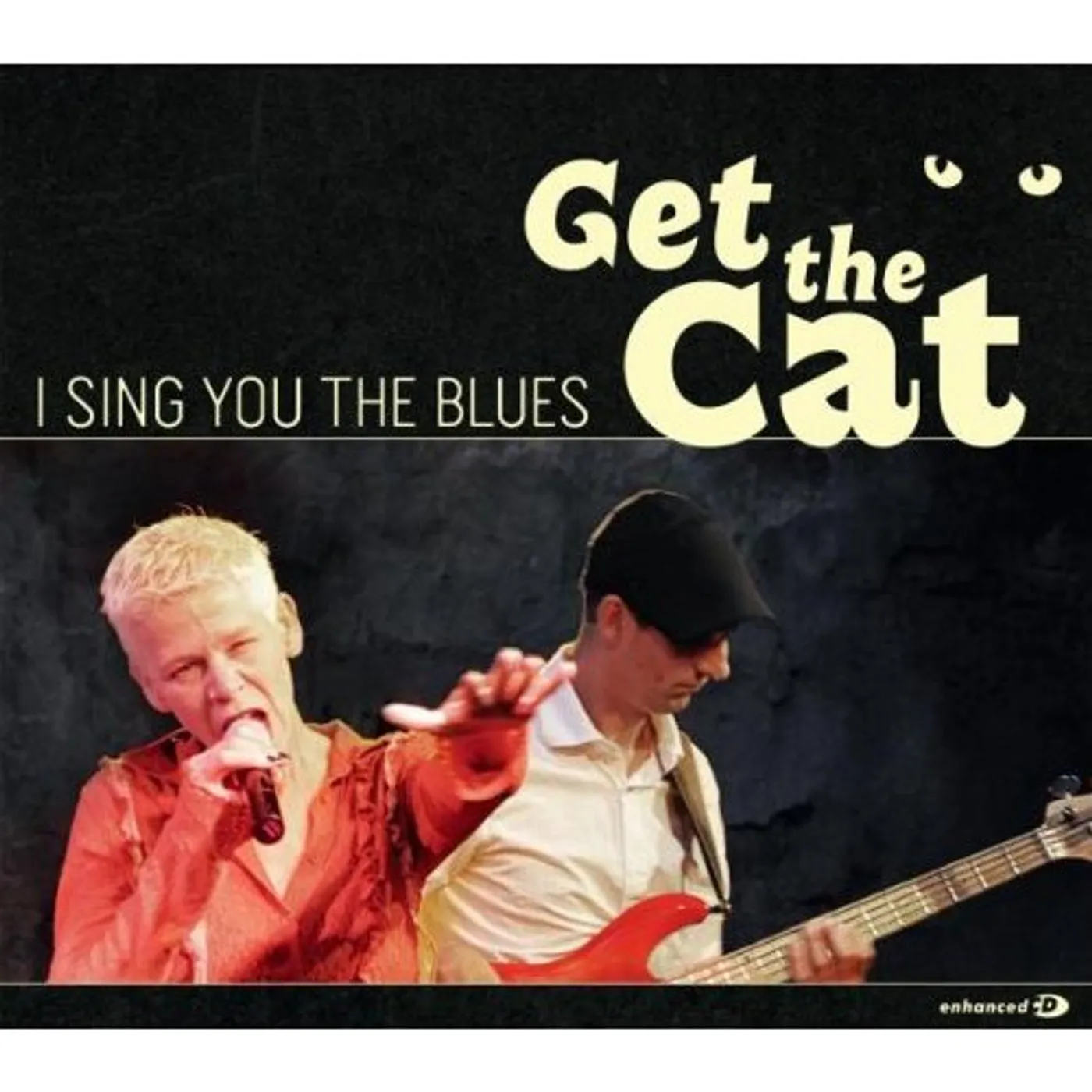 Get The Cat I SING YOU THE BLUES CD