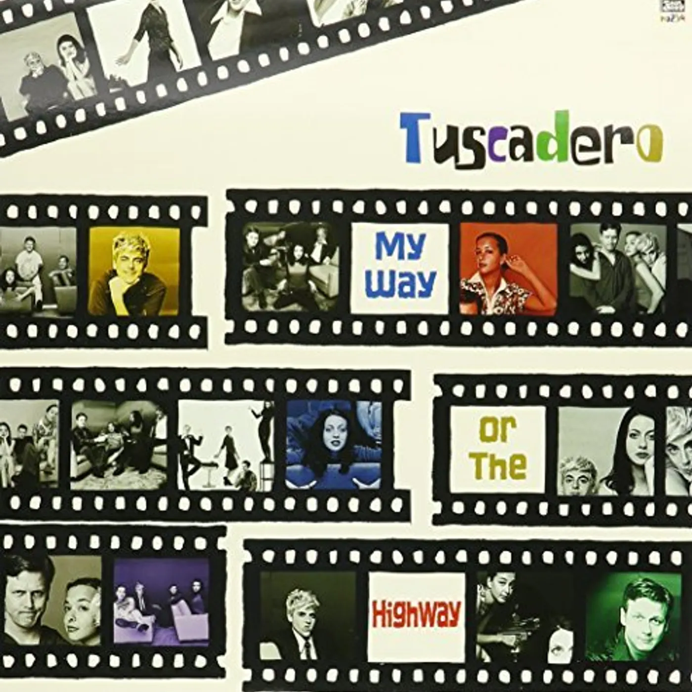 Tuscadero MY WAY OR HIGHWAY Vinyl Record