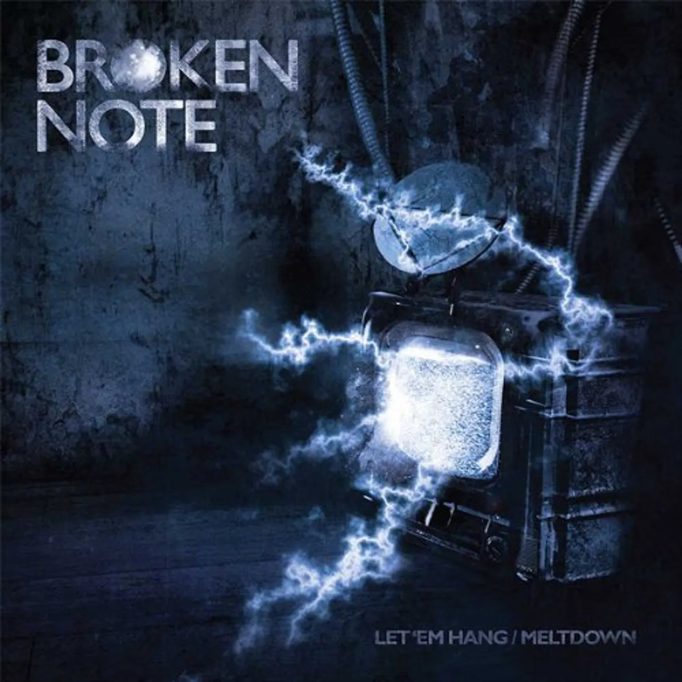 Broken Note LET 'EM HANG/MELTDOWN Vinyl Record