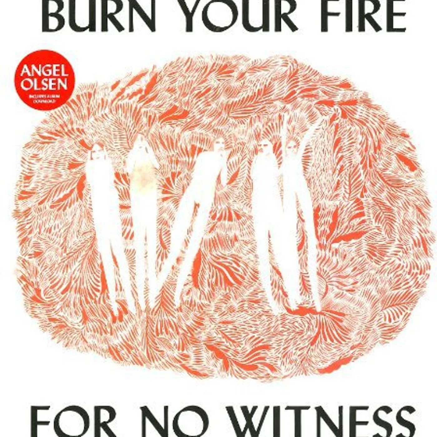 Angel Olsen Burn Your Fire for No Witness Vinyl Record
