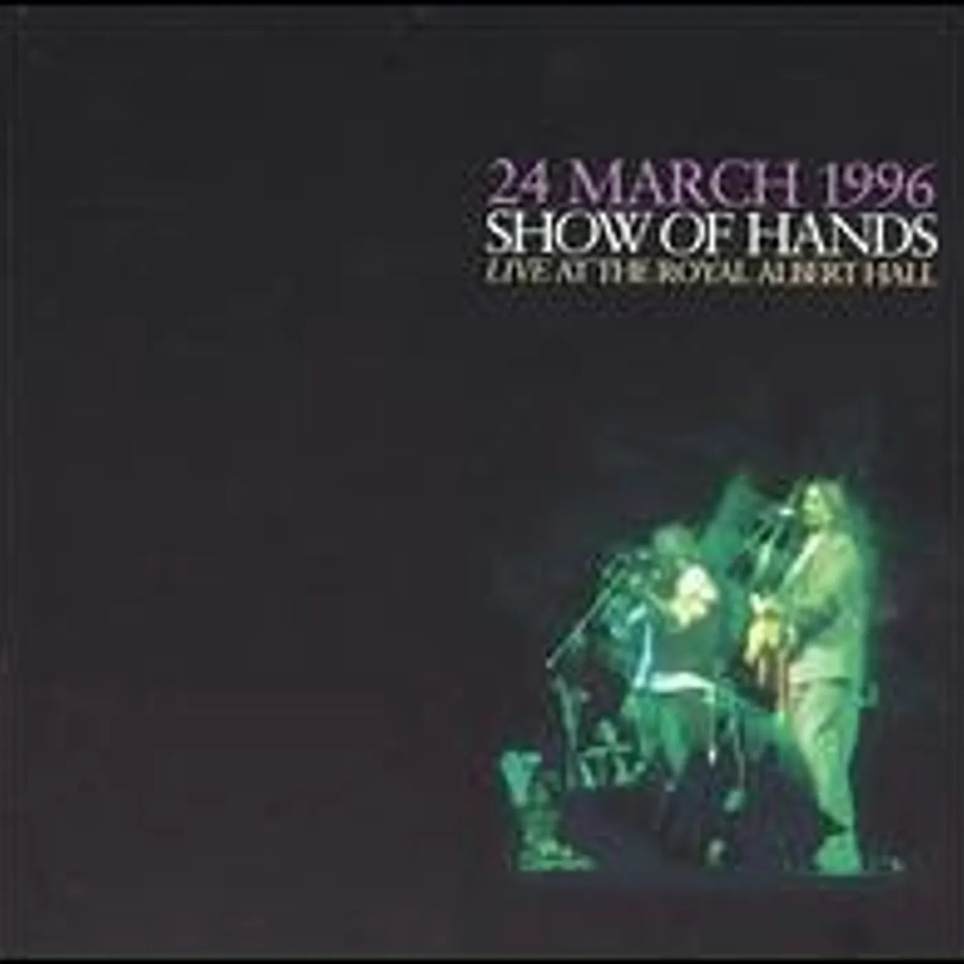 Show Of Hands LIVE AT THE ROYAL ALBERT HALL CD