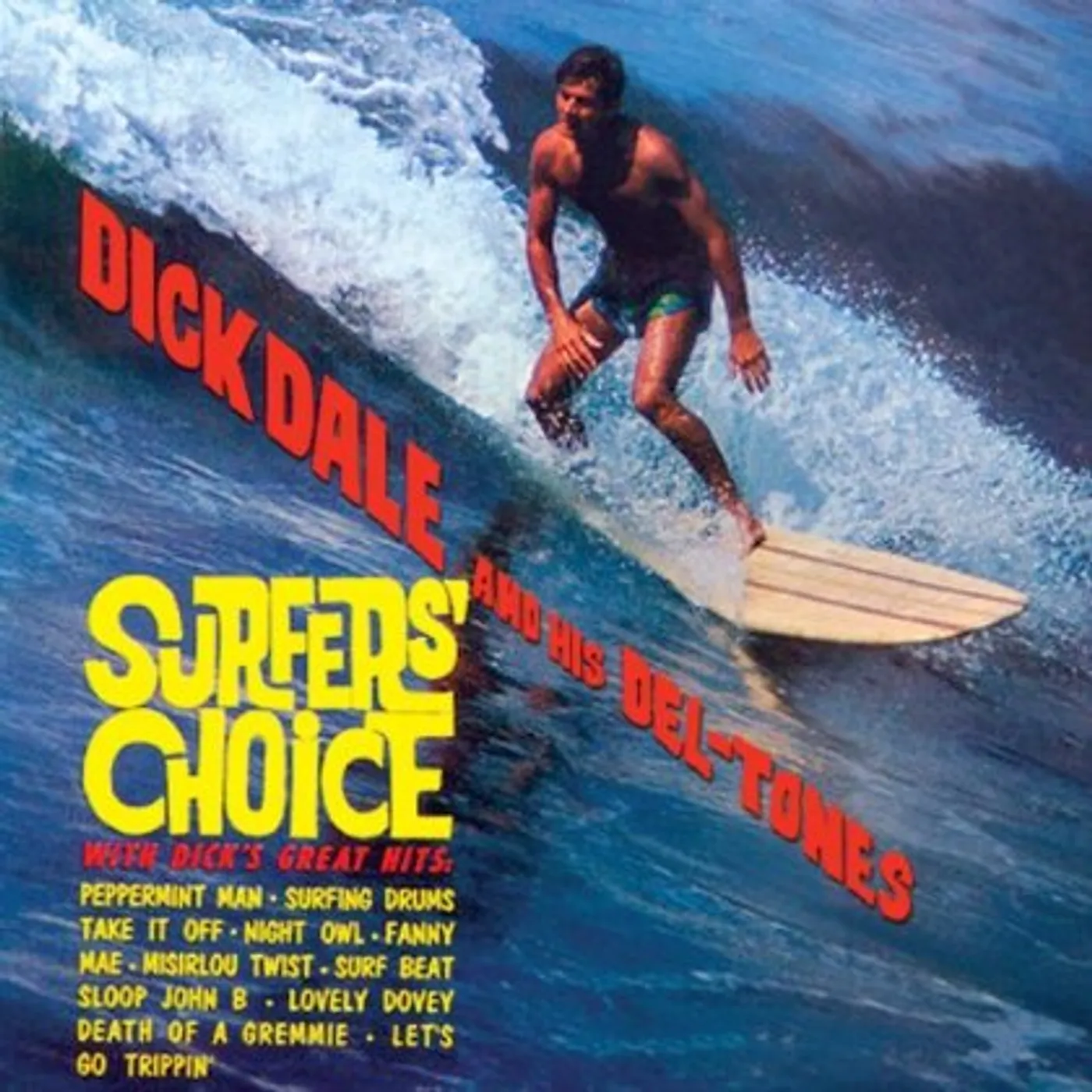 Dick Dale & His Del-Tones 480930 SURFER'S CHOICE CD