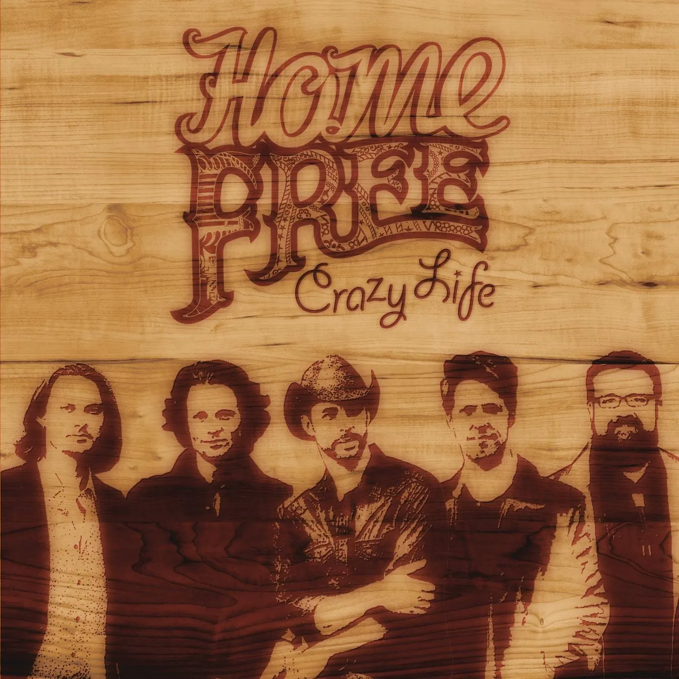 Home Free CRAZY LIFE CD
