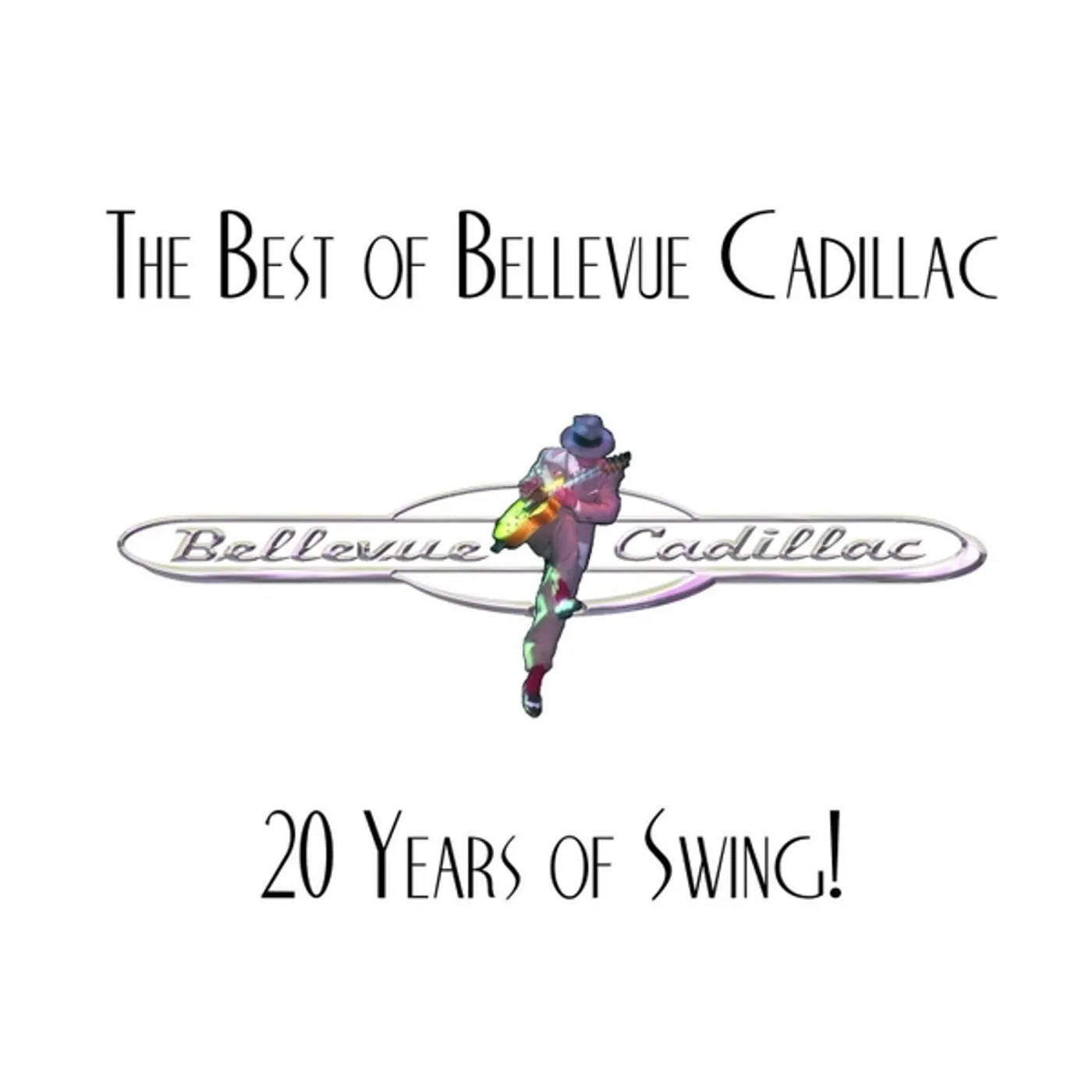 THE BEST OF BELLEVUE CADILLAC: 20 YEARS OF SWING! CD