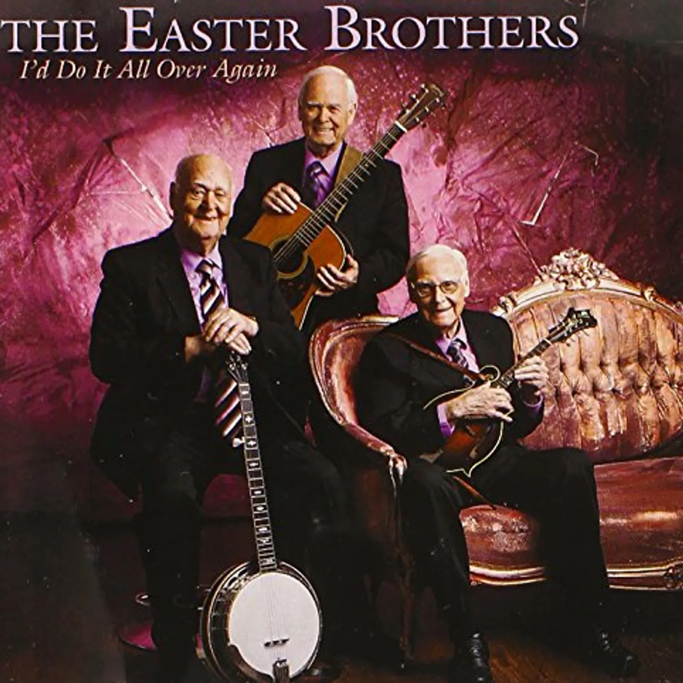 Easter Brothers I'D DO IT ALL OVER AGAIN CD
