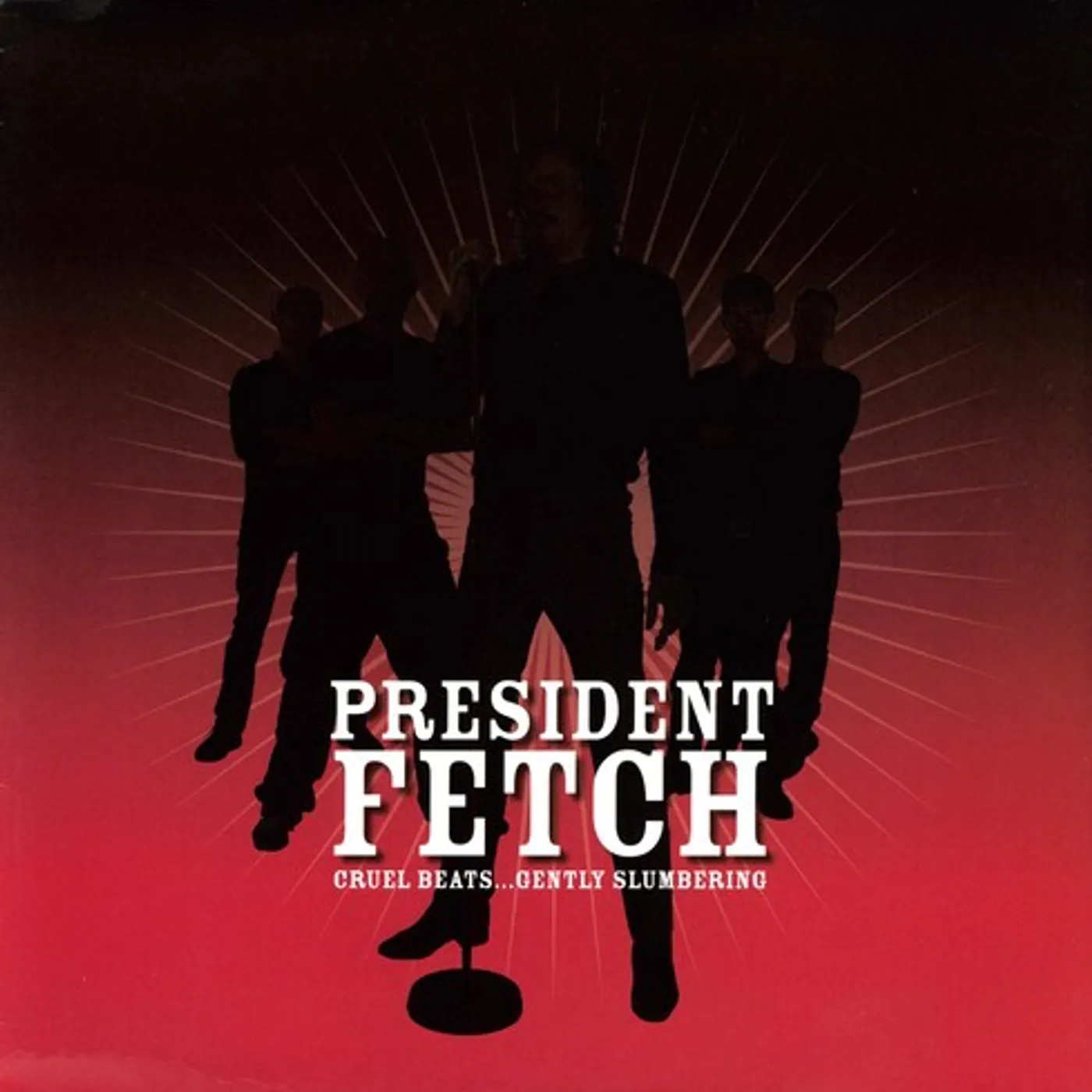 President Fetch CRUEL BEATS GENTLY SLUMBERING Vinyl Record