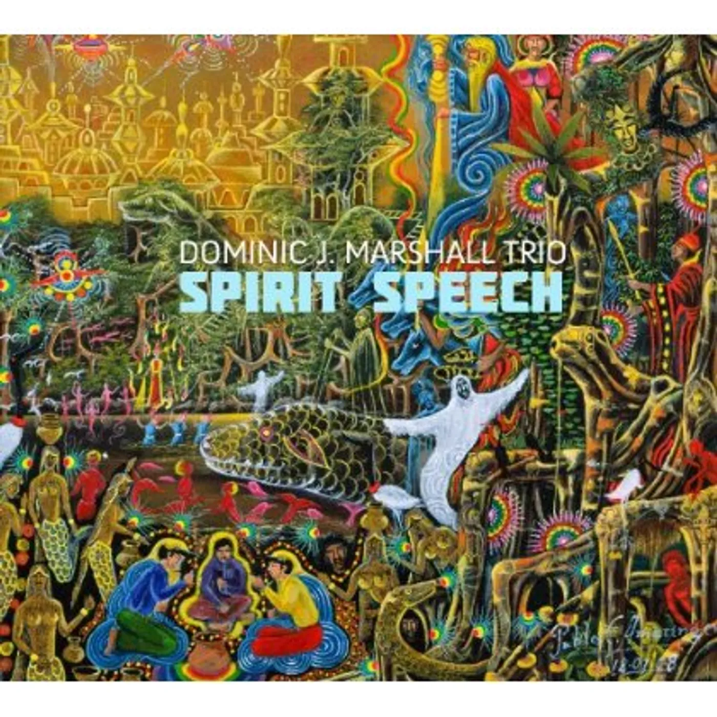 Dominic J Marshall SPIRIT SPEECH CD