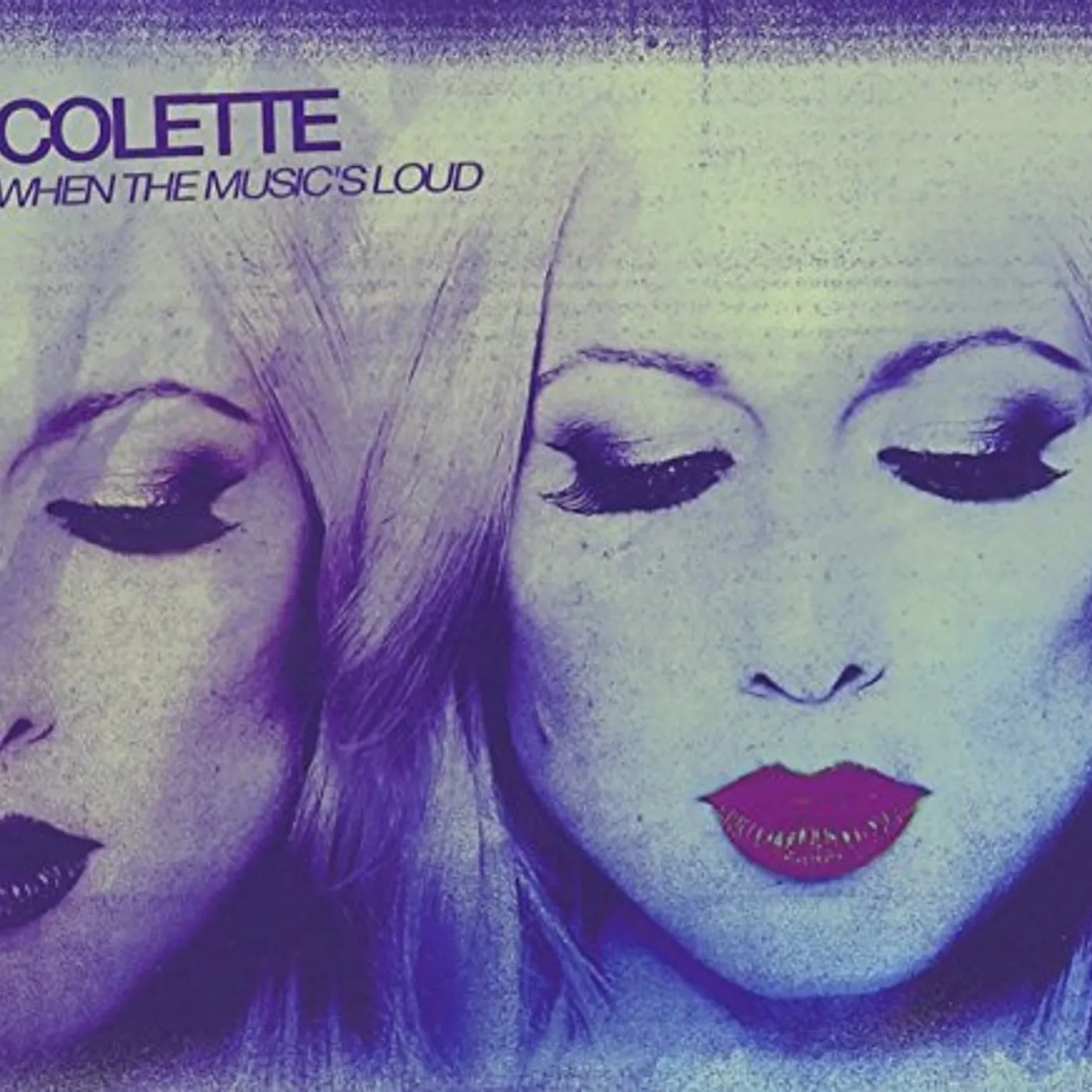 Colette WHEN THE MUSIC'S LOUD CD