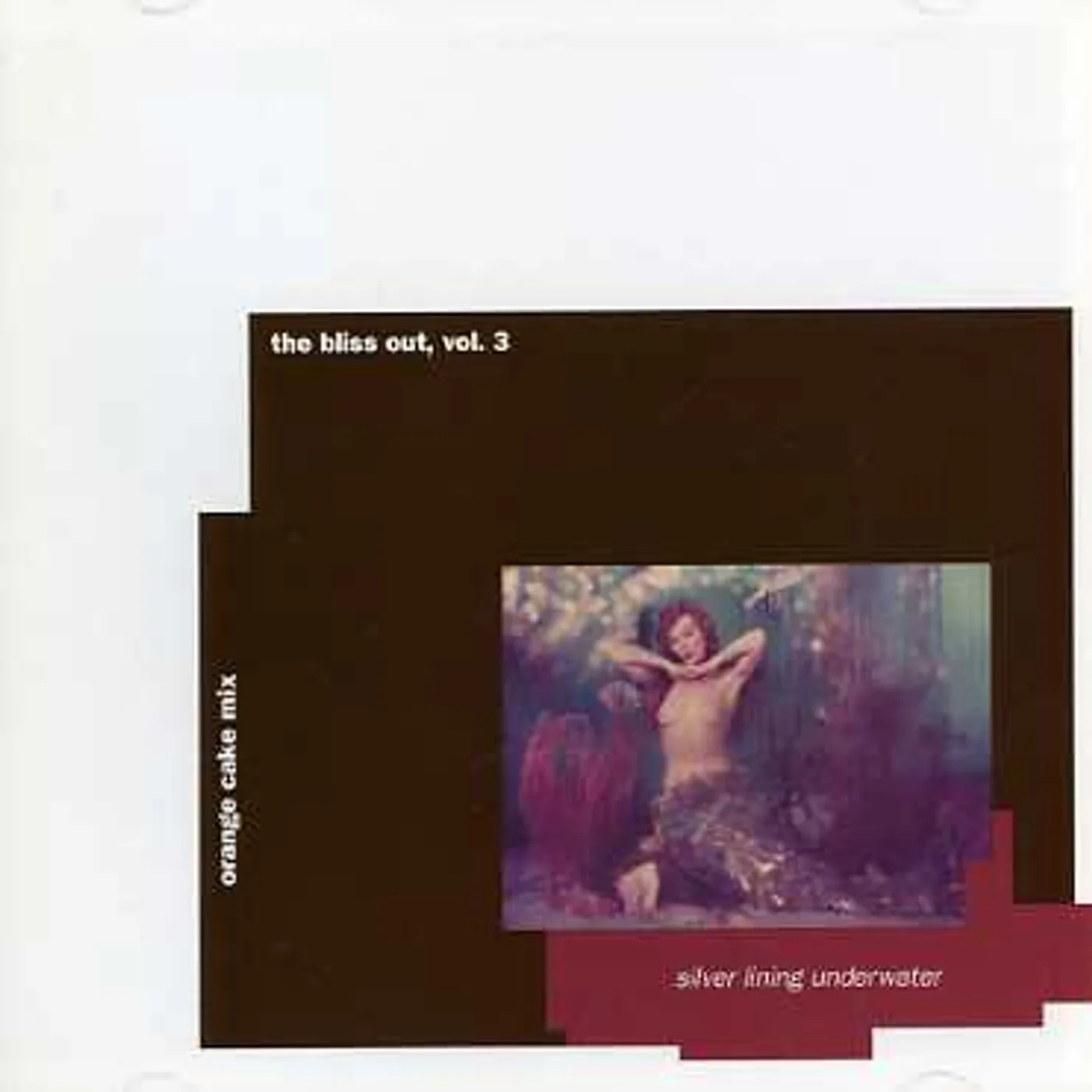 Orange Cake Mix SILVER LINING UNDERWATER: BLISS OUT V.3 CD