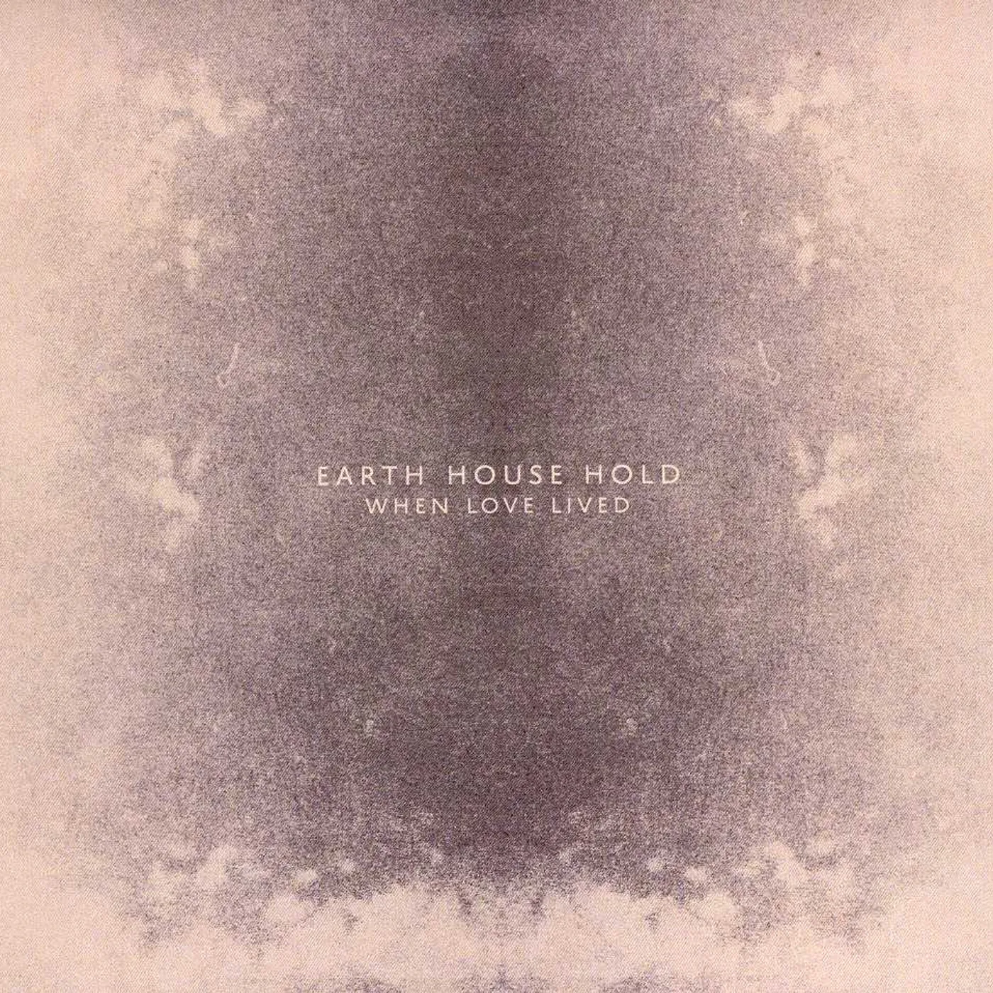 Earth House Hold WHEN LOVE LIVED CD