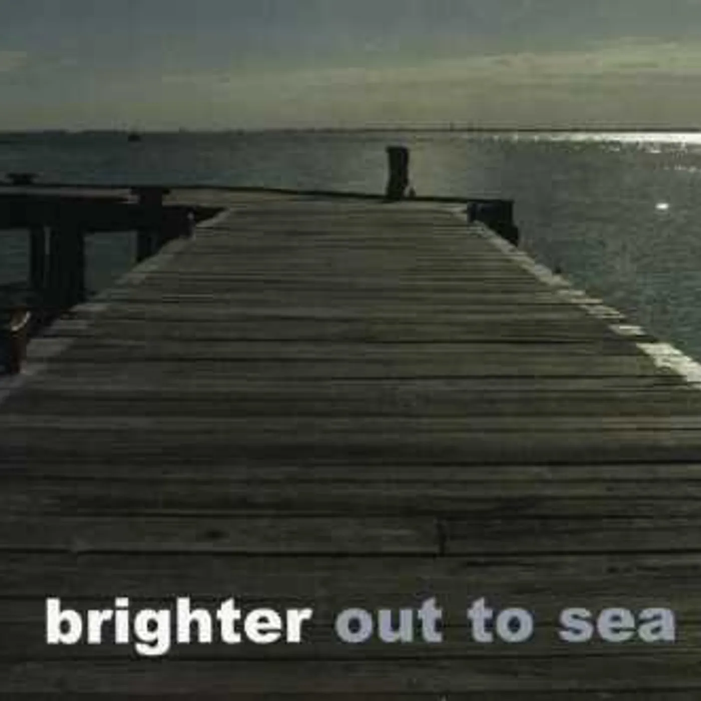 Brighter OUT TO SEA CD