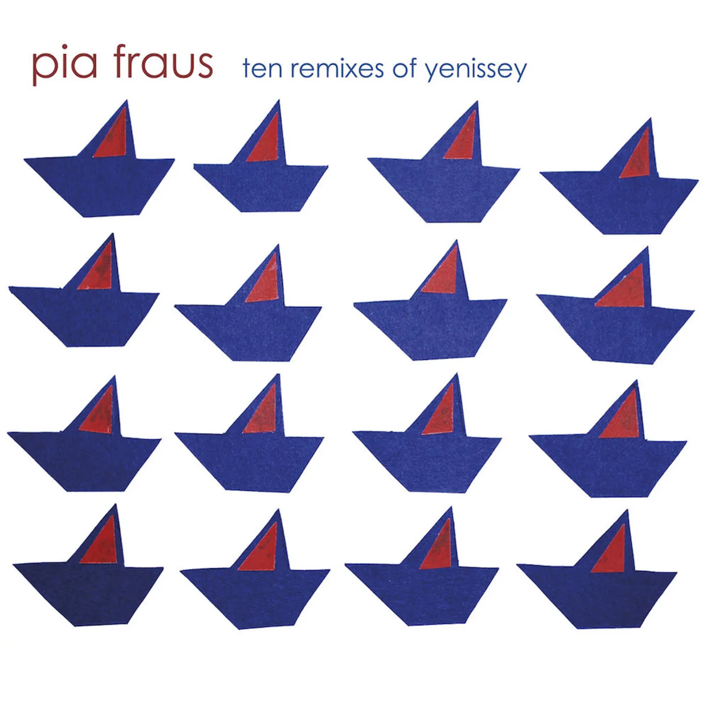Pia Fraus TEN REMIXES OF YENISSEY CD
