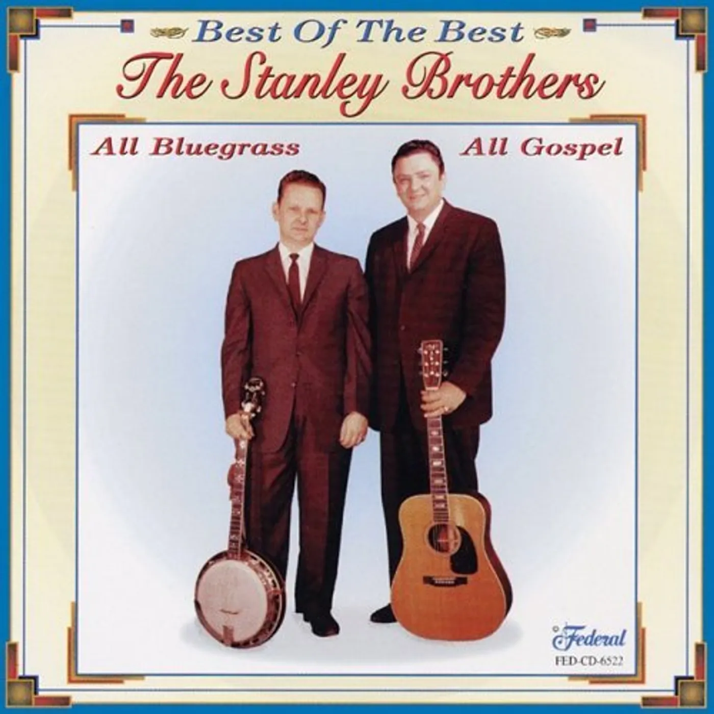 The Stanley Brothers BEST OF THE BEST OF GOSPEL CD