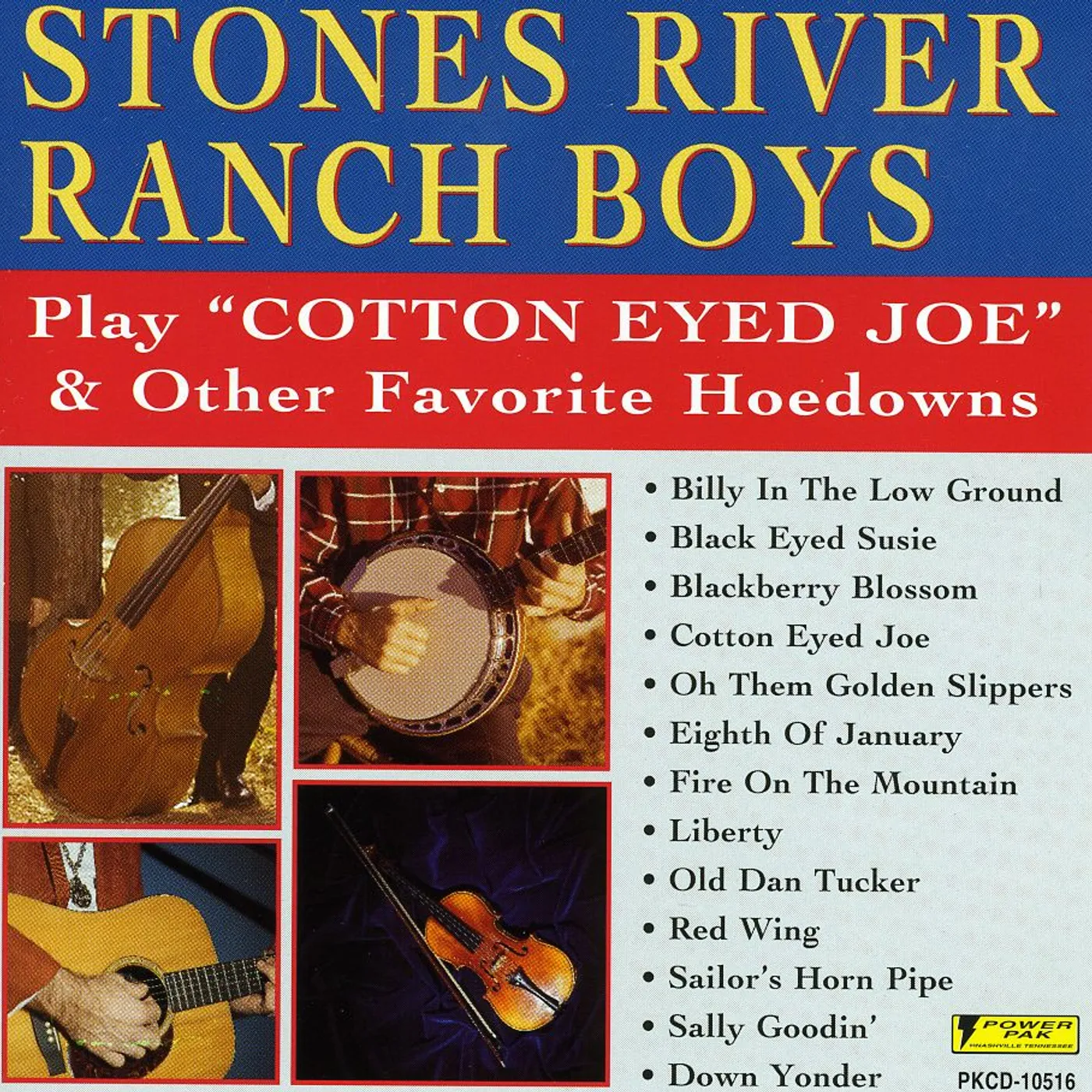 Stones River Ranch Boys PLAY COTTON EYED JOE & OTHER HITS CD