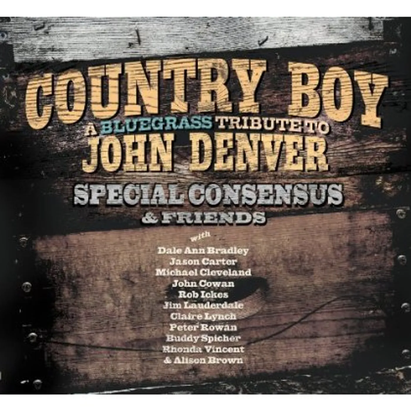 Special Consensus COUNTRY BOY: BLUEGRASS TRIBUTE TO JOHN DENVER CD