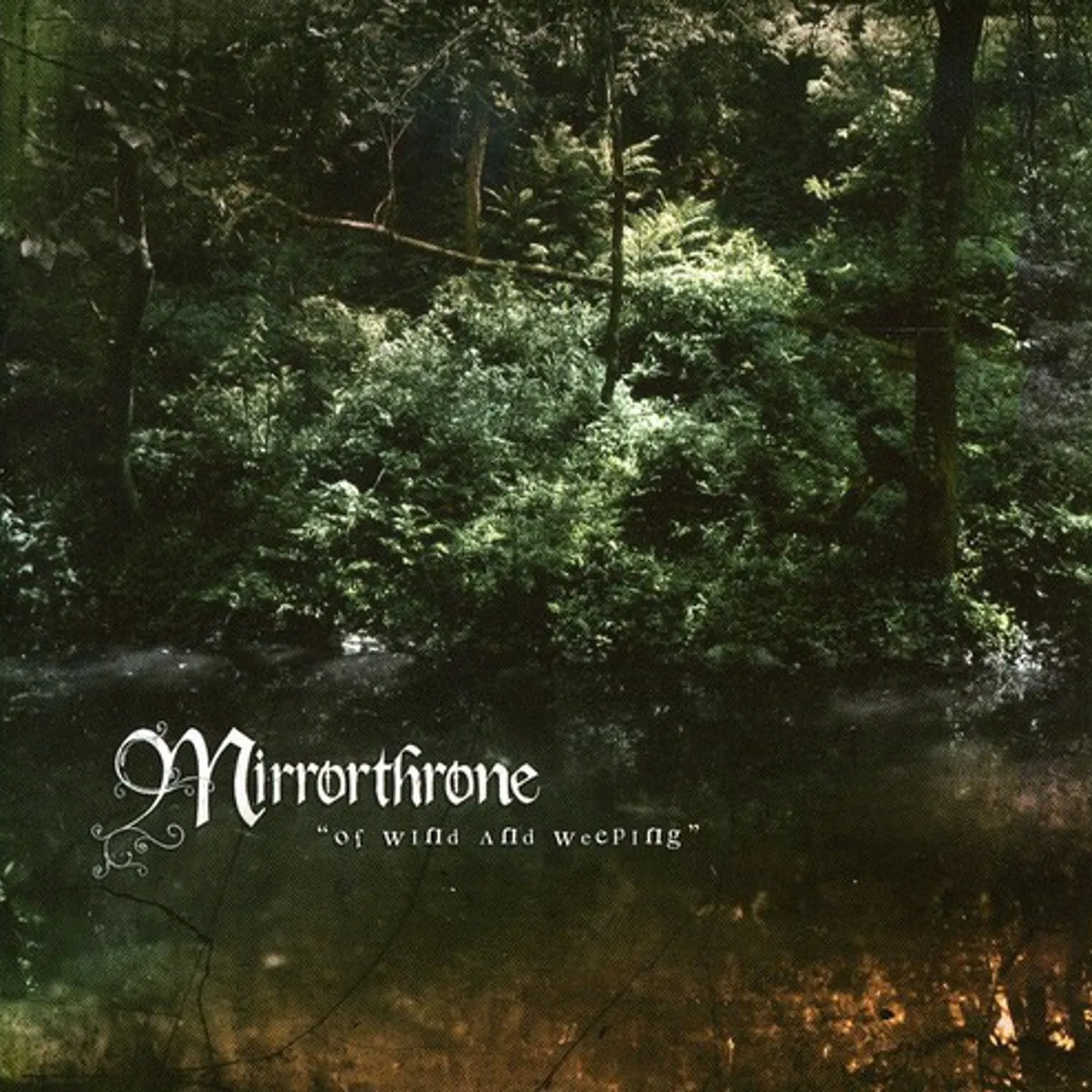 Mirrorthrone OF WIND & WEEPING CD