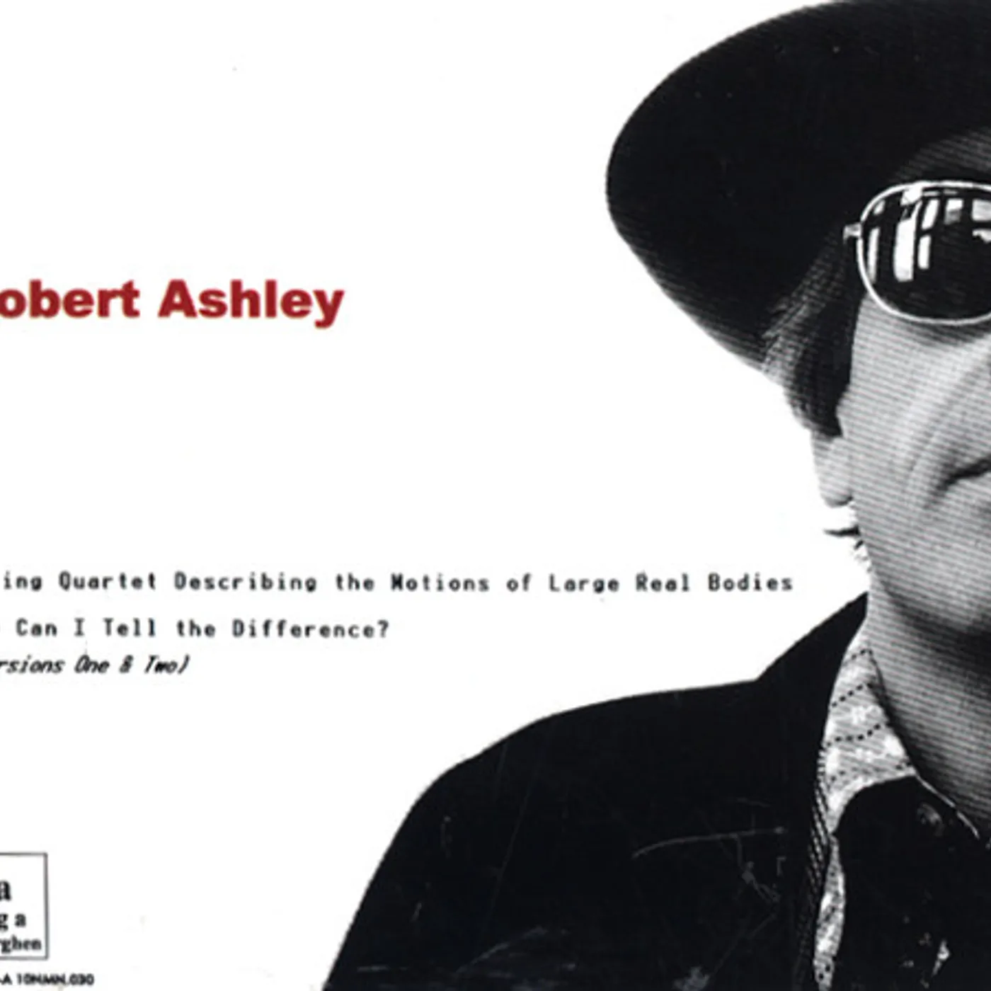 Robert Ashley STRING QUARTET / HOW CAN I TELL THE DIFFERENCE CD