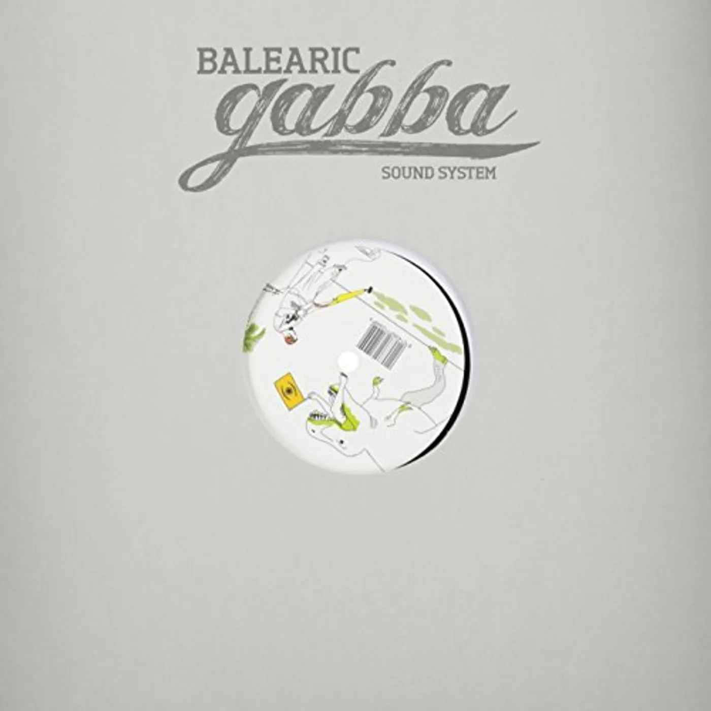 Balearic Gabba Sound System MUSIC FOR BALEARIC GABBA DREAMS Vinyl Record