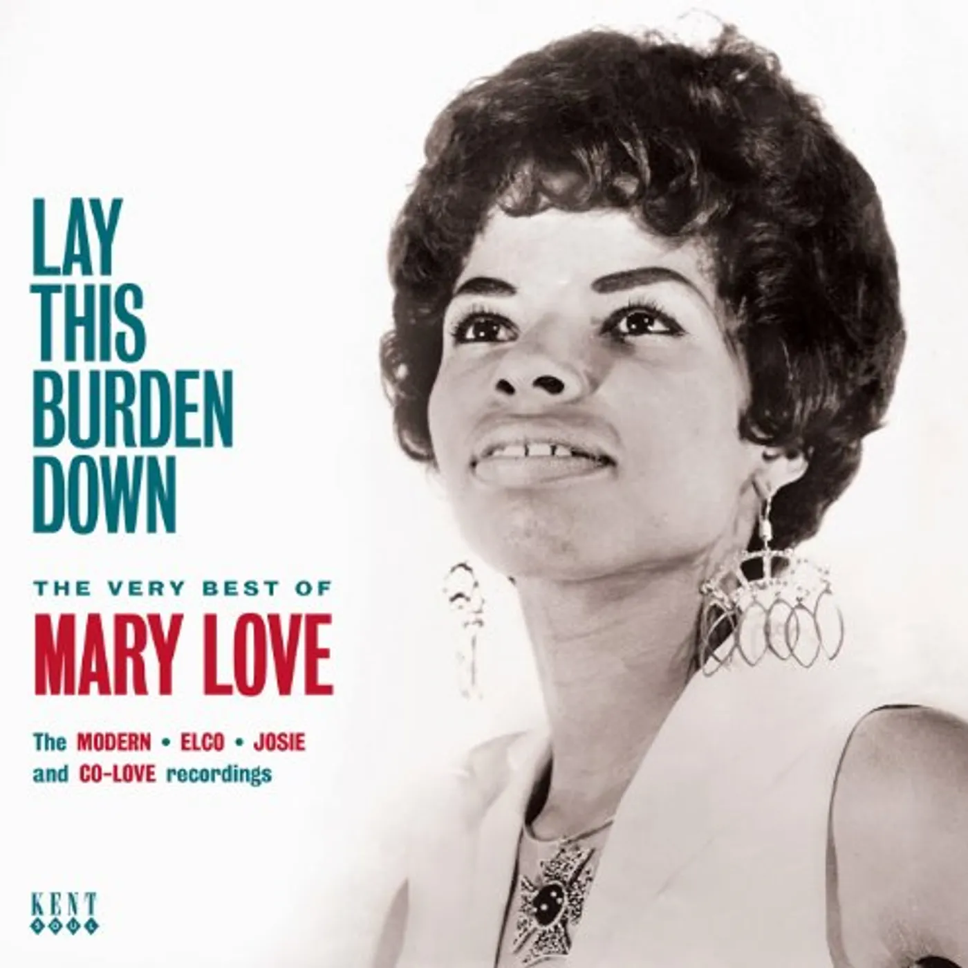 LAY THIS BURDEN DOWN:VERY BEST OF MARY LOVE CD