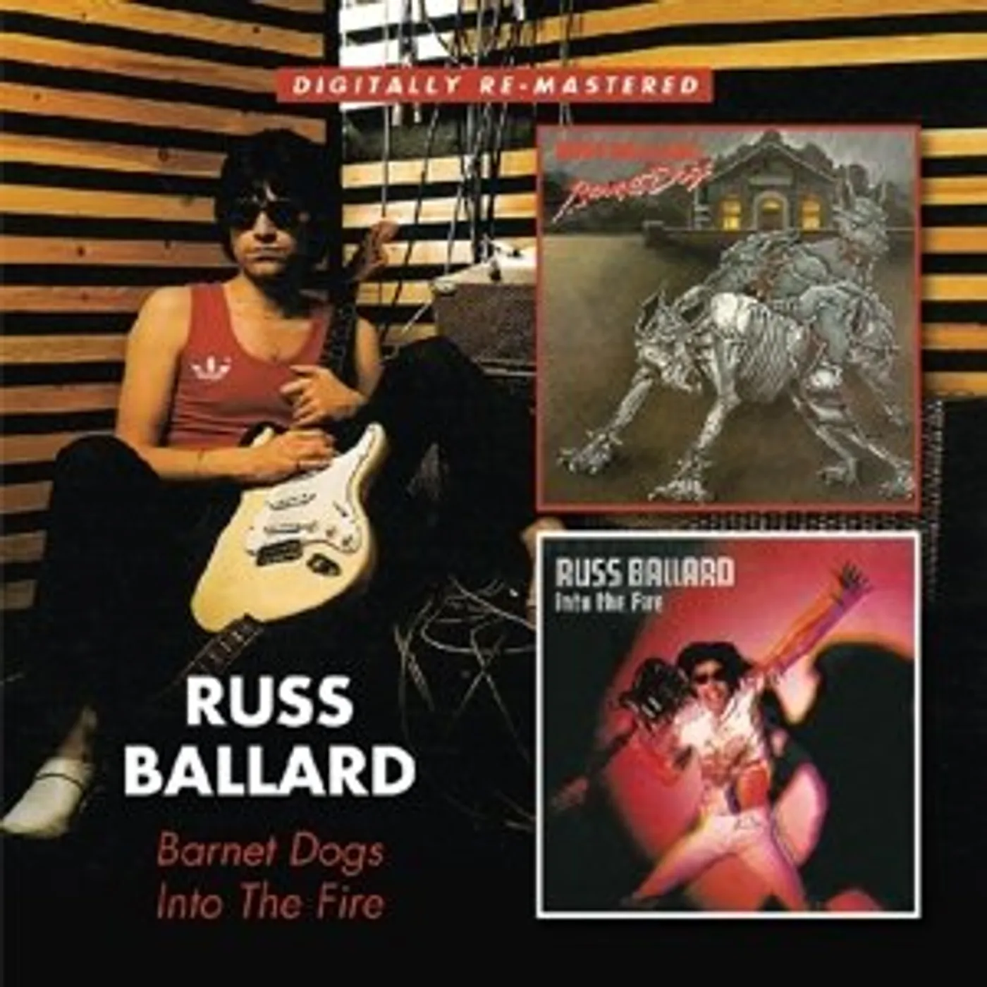 Russ Ballard BARNET DOGS / INTO THE FIRE CD