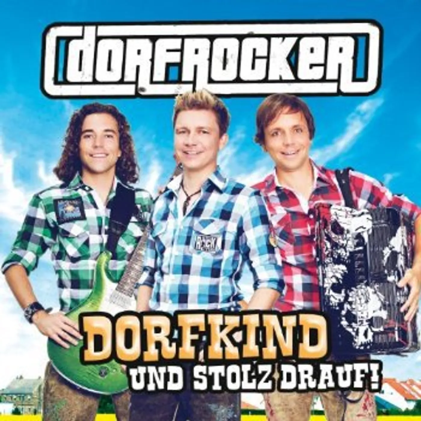 Dorfrocker DORFKIND UND STOLZ DRAUF! CD