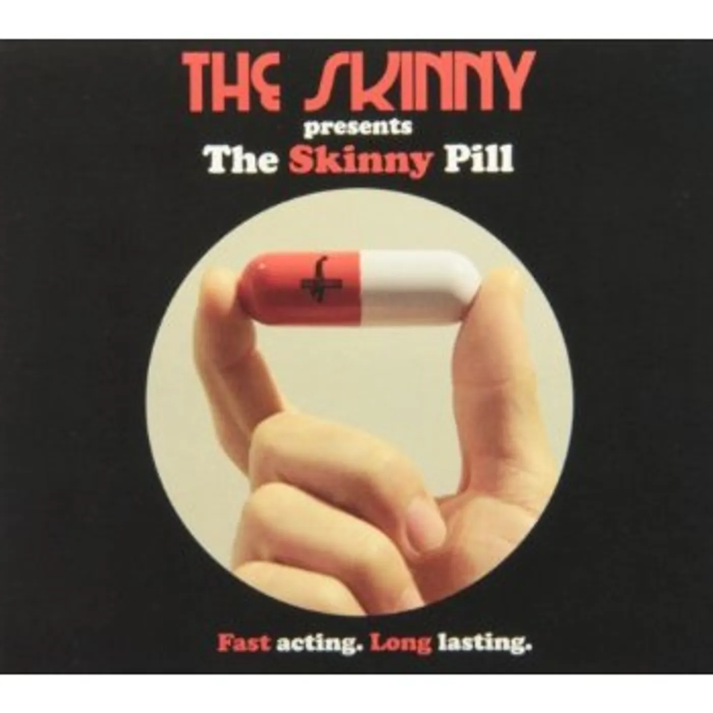 The Skinny SKINNY PILL CD