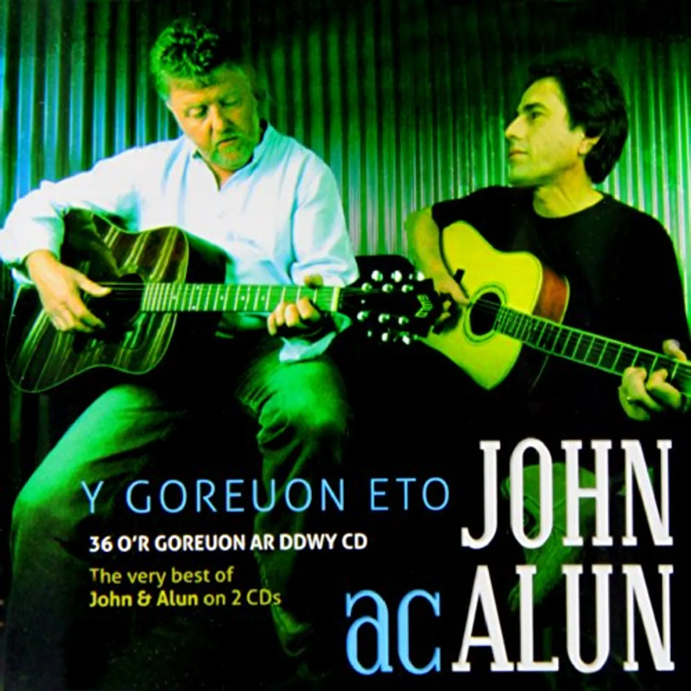 John Ac Alun Y GOREUON ETO CD