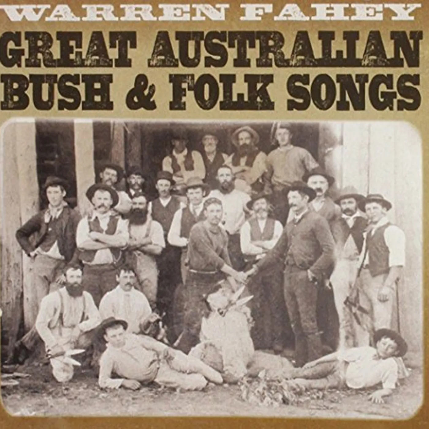 Warren Fahey GREAT AUSTRALIAN BUSH & FOLK SONGS CD