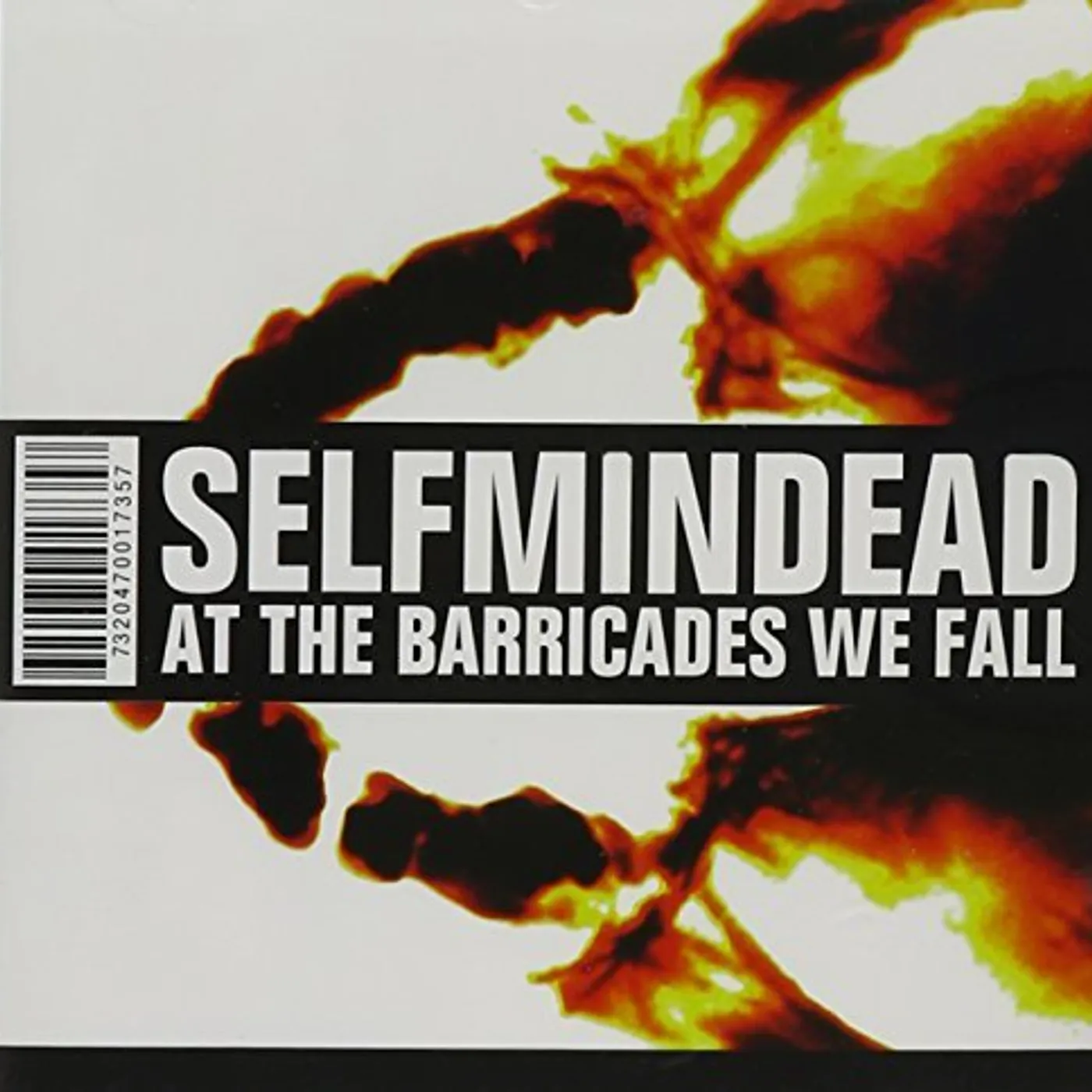 Selfmindead AT THE BARRICADES WE FALL CD