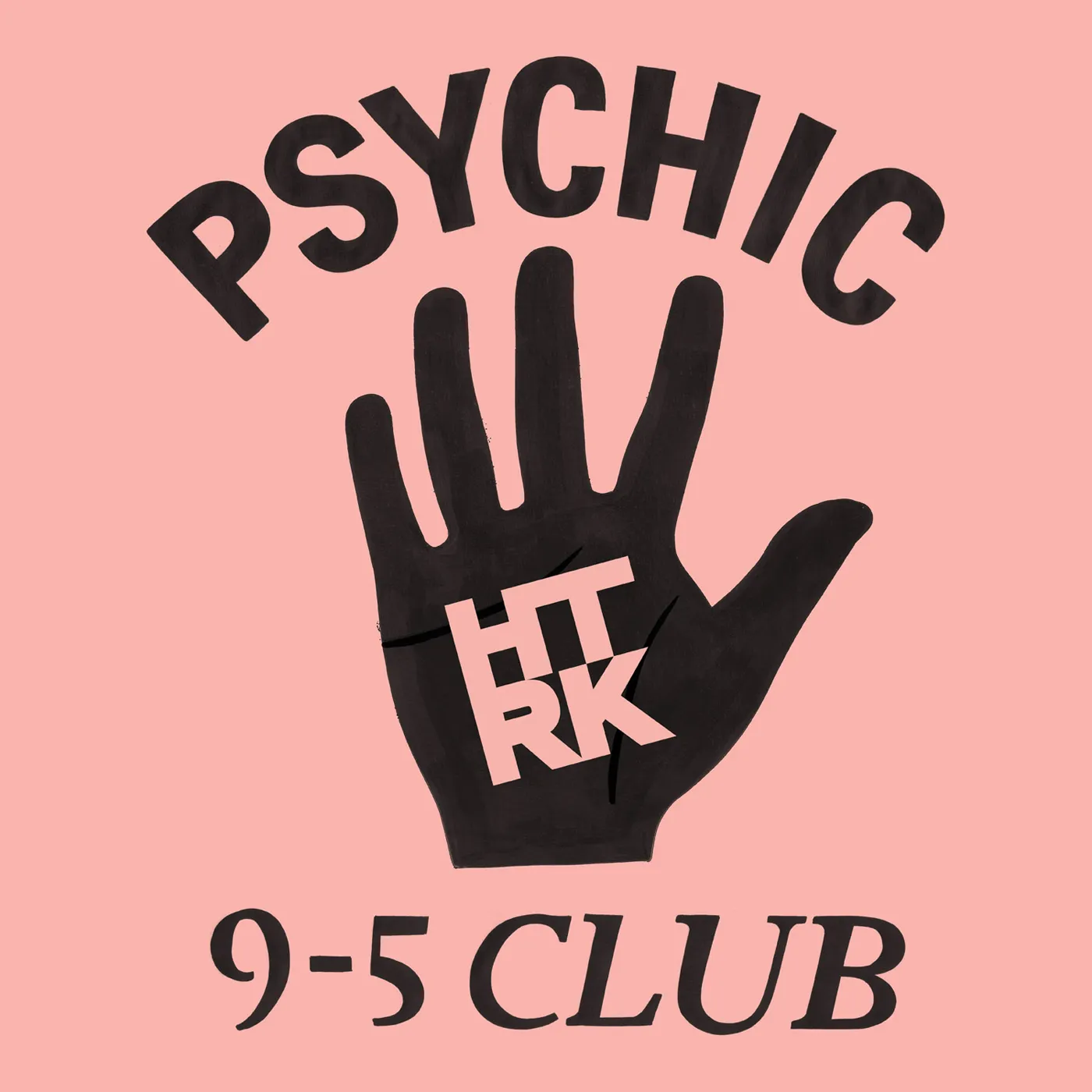 HTRK PSYCHIC 9-5 CLUB CD