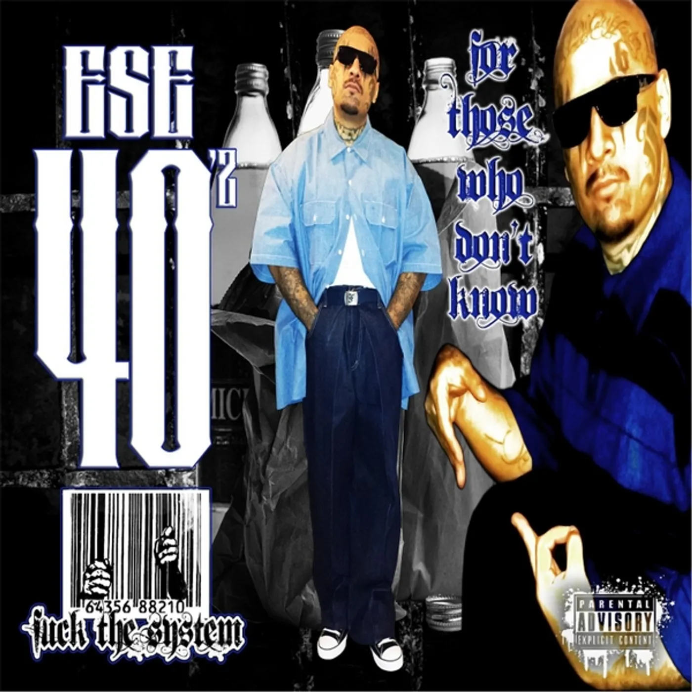 Ese 40'z FOR THOSE WHO DONT KNOW CD