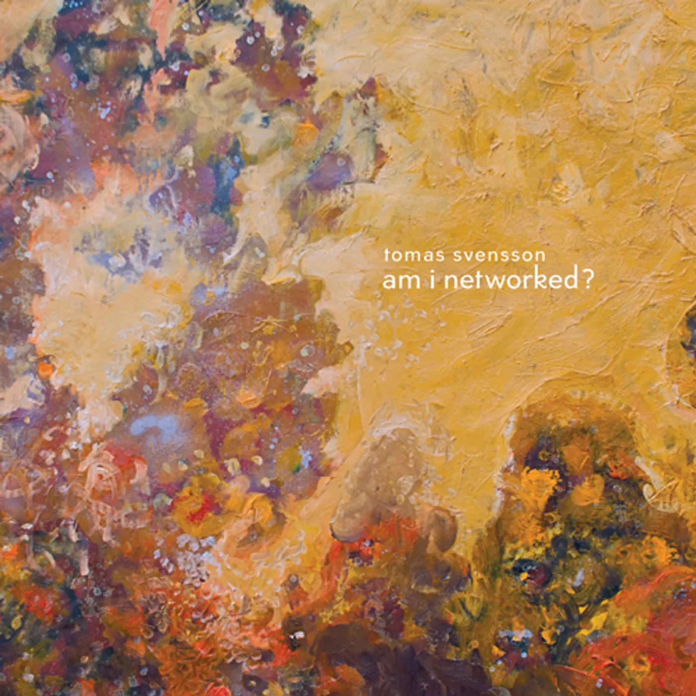 Tomas Svensson AM I NETWORKED CD