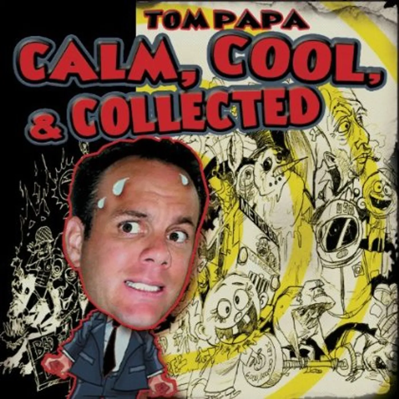 Tom Papa CALM COOL & COLLECTED CD