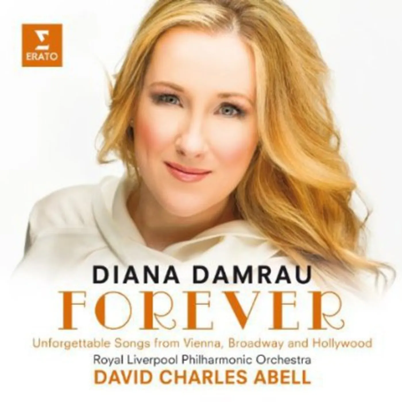 Diana Damrau FOREVER: UNFORGETTABLE SONGS FROM VIENNA BROADWAY CD