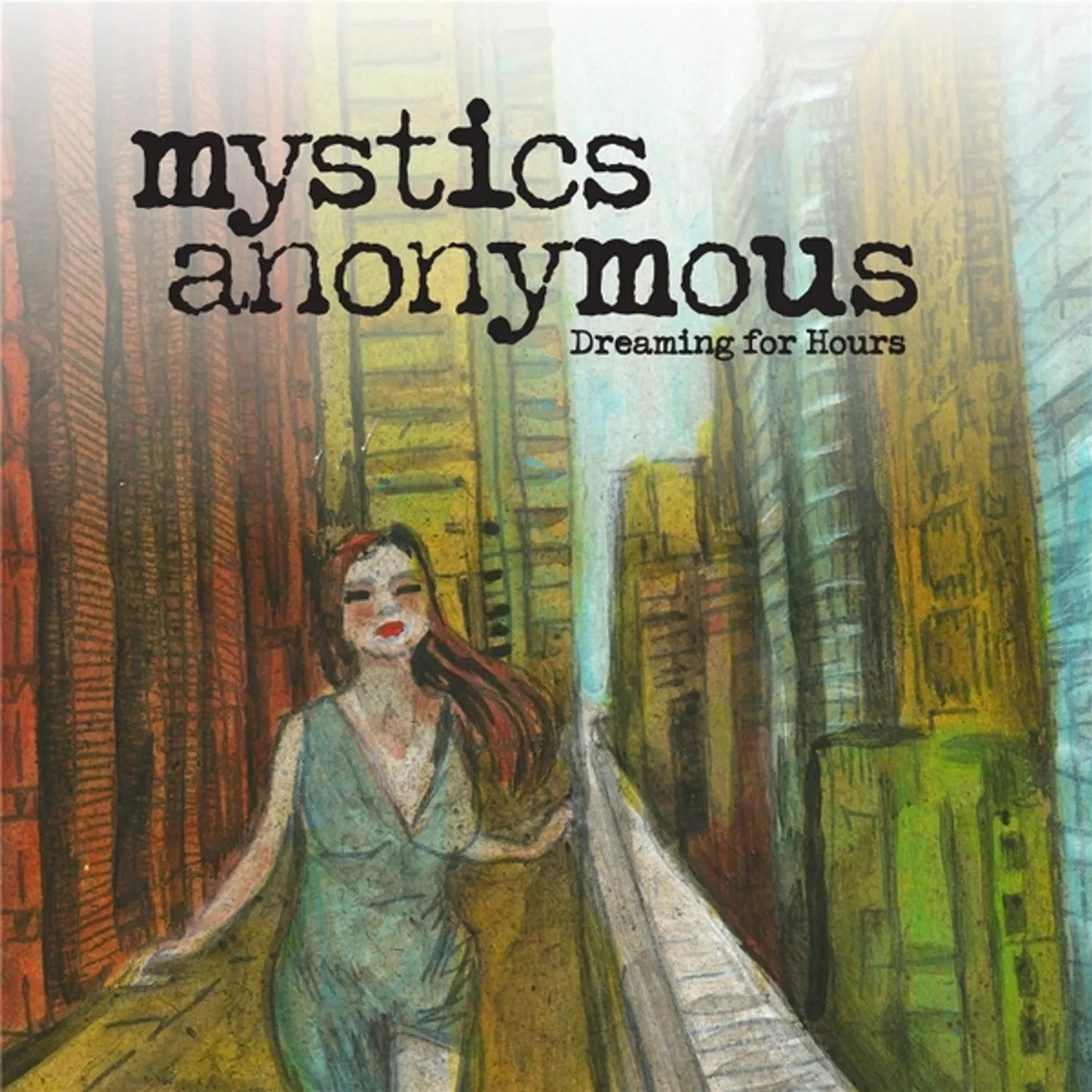 Mystics Anonymous DREAMING FOR HOURS CD